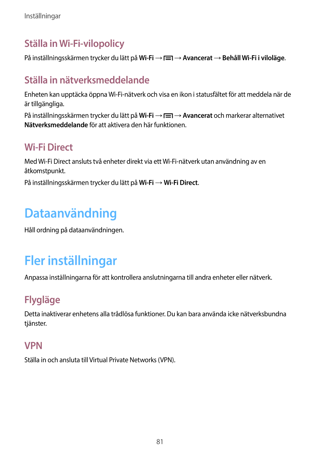 Samsung SM-T110NLYANEE, SM-T110XYKANEE, SM-T110NBGANEE, SM-T110NDWANEE, SM-T110NYKANEE Dataanvändning, Fler inställningar 