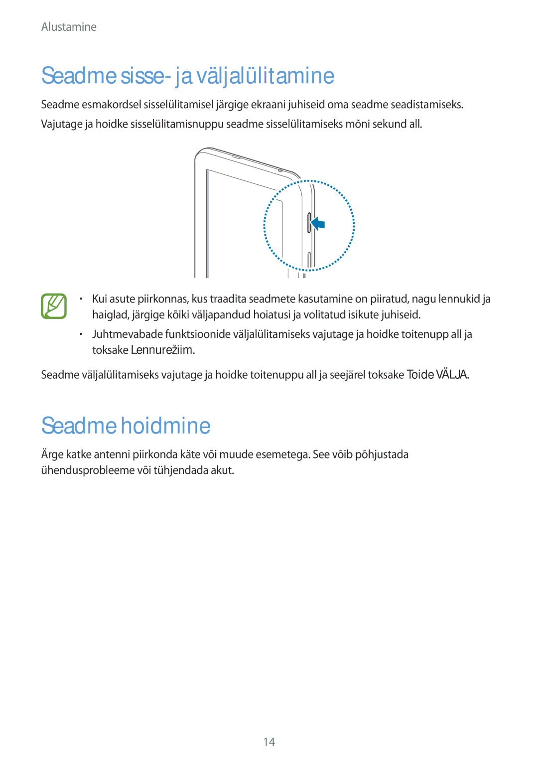 Samsung SM-T110XYKASEB, SM-T110NDWASEB, SM-T110NBGASEB, SM-T110NYKASEB Seadme sisse- ja väljalülitamine, Seadme hoidmine 