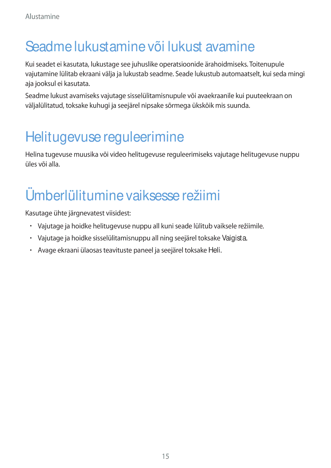 Samsung SM-T110NDWASEB, SM-T110XYKASEB, SM-T110NBGASEB Seadme lukustamine või lukust avamine, Helitugevuse reguleerimine 