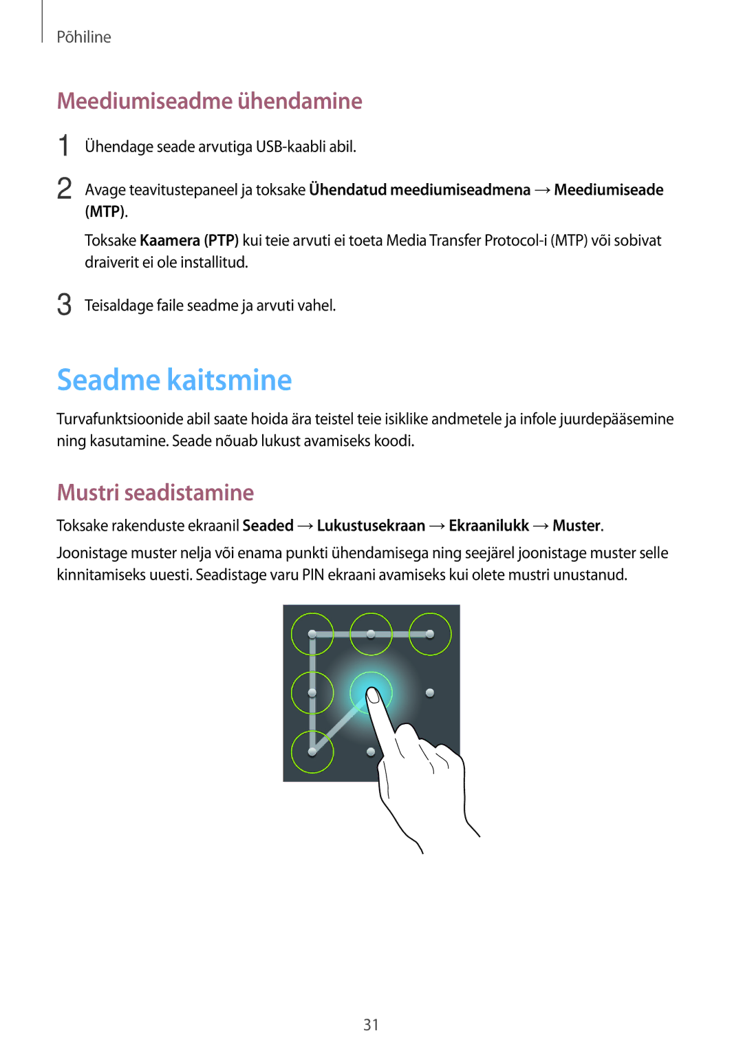 Samsung SM-T110NYKASEB, SM-T110XYKASEB, SM-T110NDWASEB Seadme kaitsmine, Meediumiseadme ühendamine, Mustri seadistamine 