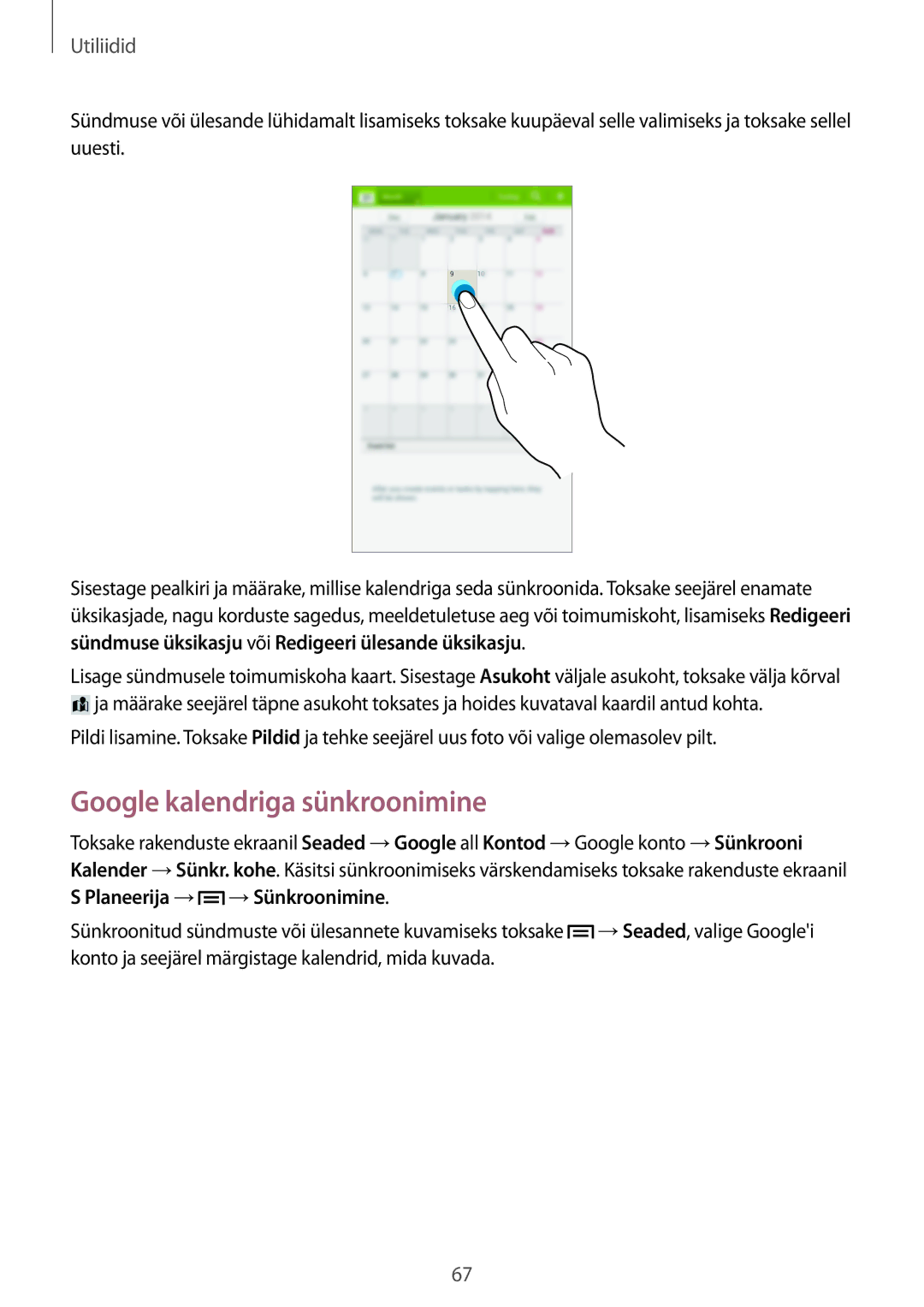 Samsung SM-T110NPIASEB, SM-T110XYKASEB, SM-T110NDWASEB, SM-T110NBGASEB, SM-T110NYKASEB manual Google kalendriga sünkroonimine 