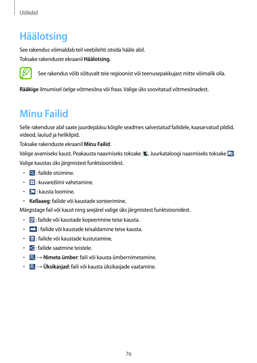 Samsung SM-T110XDWASEB, SM-T110XYKASEB, SM-T110NDWASEB, SM-T110NBGASEB, SM-T110NYKASEB, SM-T110NPIASEB Häälotsing, Minu Failid 