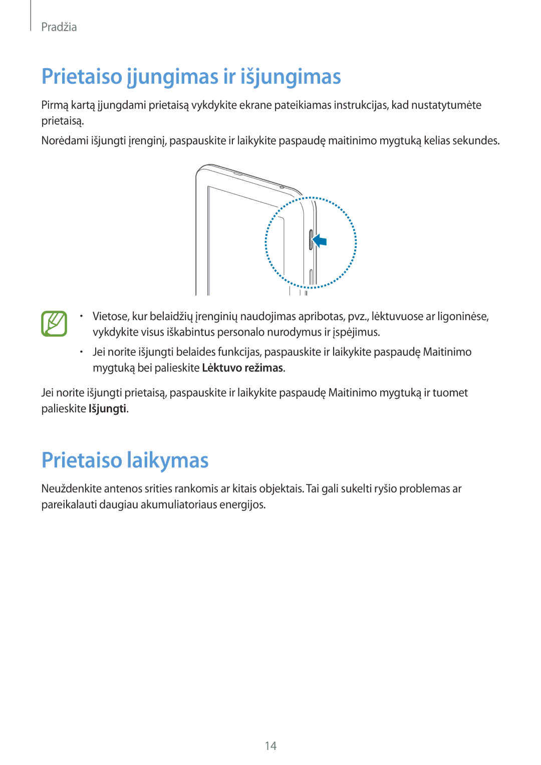 Samsung SM-T110XYKASEB, SM-T110NDWASEB, SM-T110NBGASEB, SM-T110NYKASEB Prietaiso įjungimas ir išjungimas, Prietaiso laikymas 