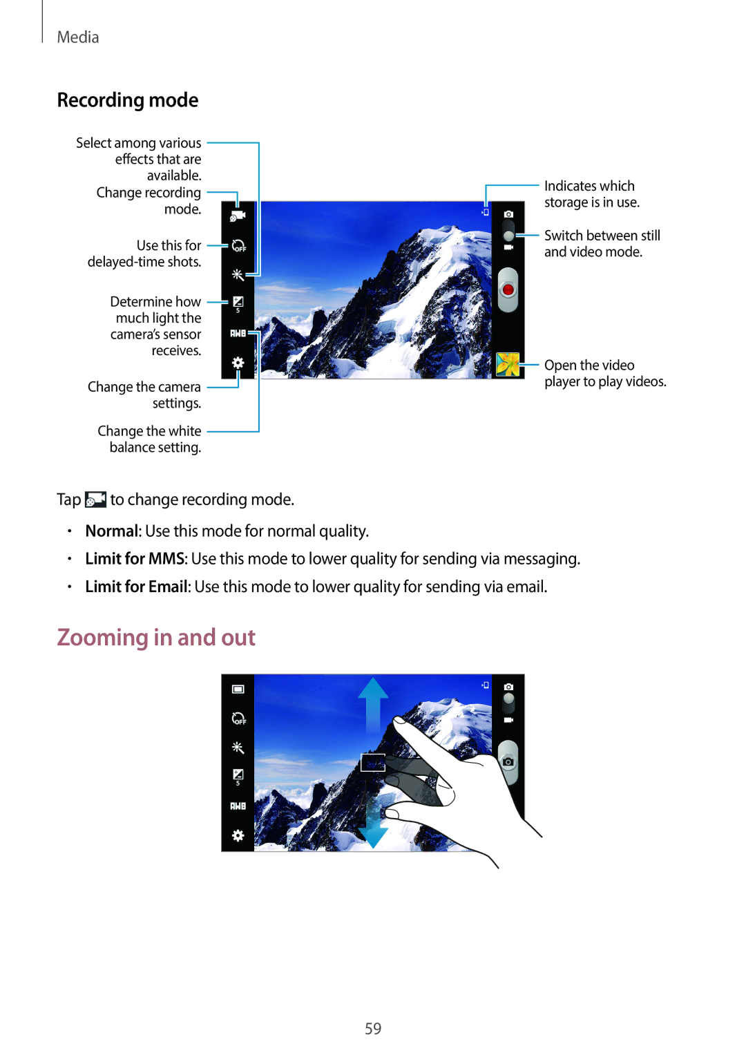 Samsung SM-T111NBGAXXV, SM-T111NDWAEUR, SM-T111NYKASEB, SM-T111NDWADBT, SM-T111NDWASEB Zooming in and out, Recording mode 