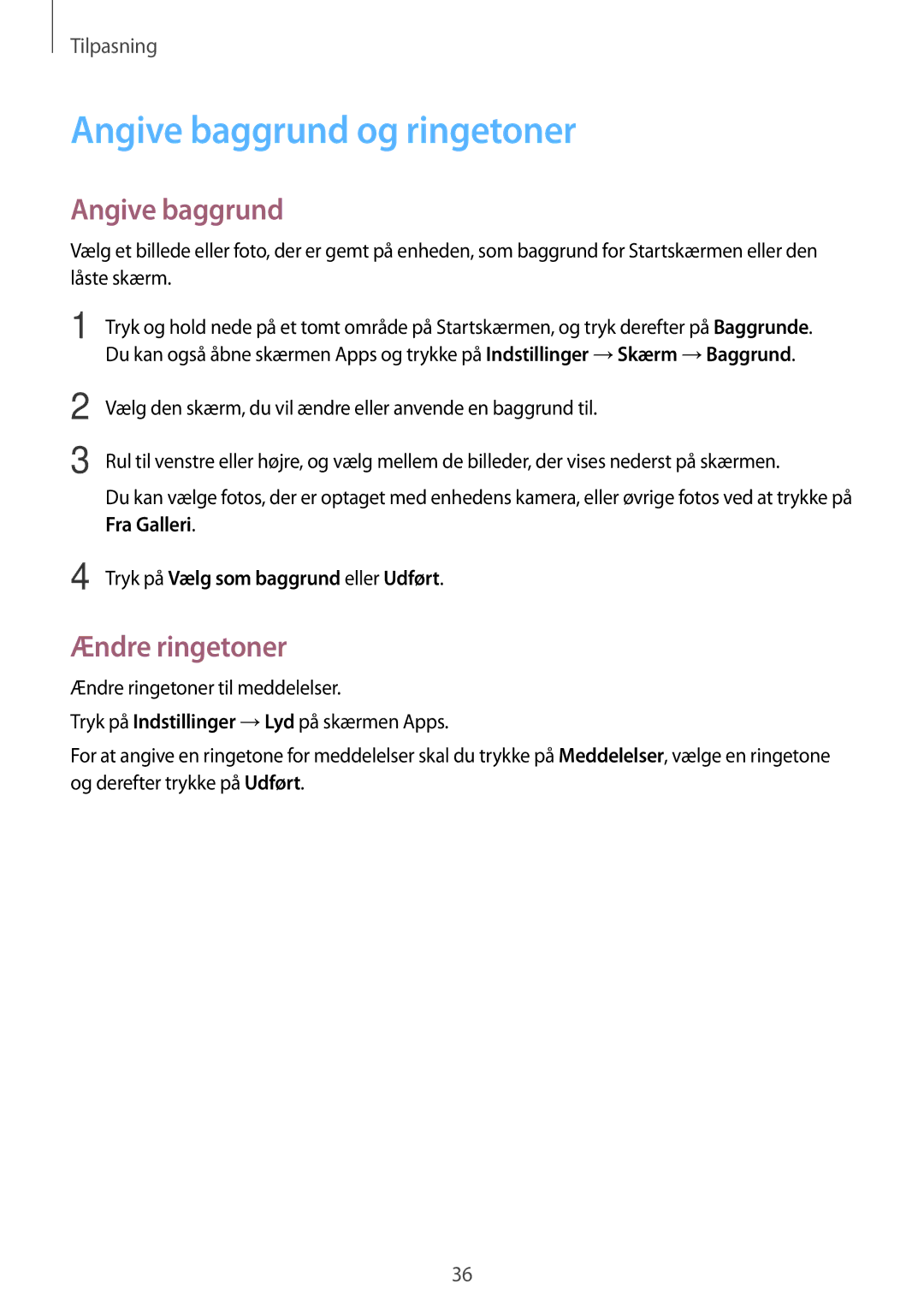 Samsung SM-T113NDWANEE, SM-T113NYKANEE manual Angive baggrund og ringetoner, Ændre ringetoner 