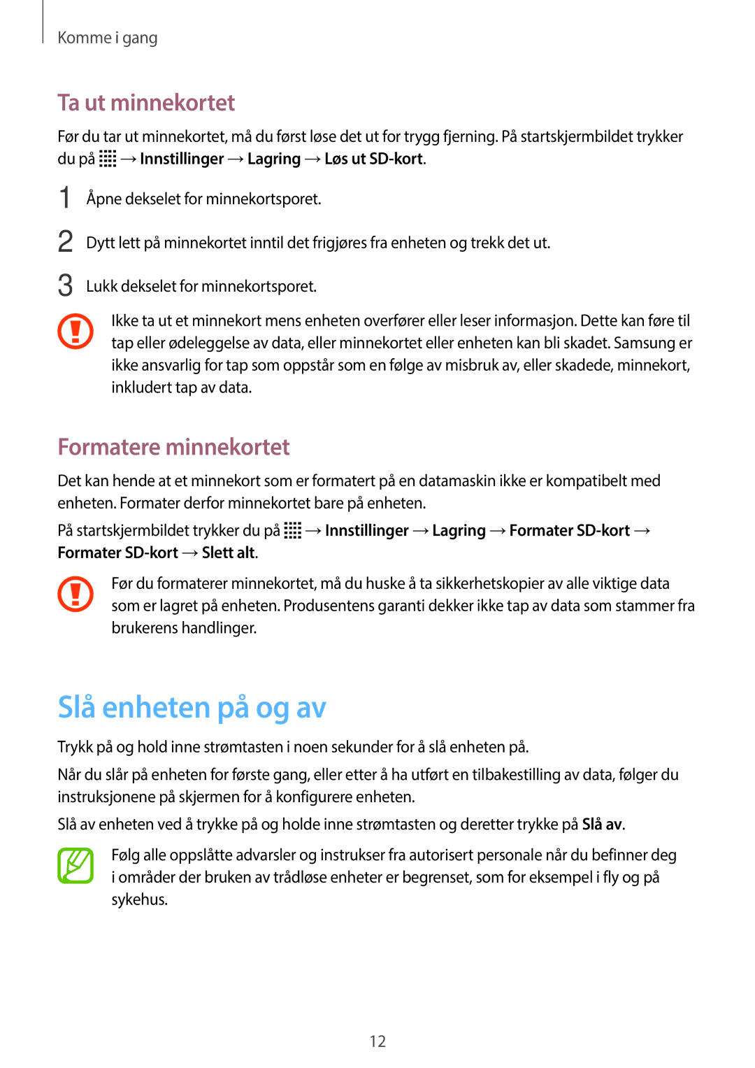 Samsung SM-T113NDWANEE, SM-T113NYKANEE manual Slå enheten på og av, Ta ut minnekortet, Formatere minnekortet 