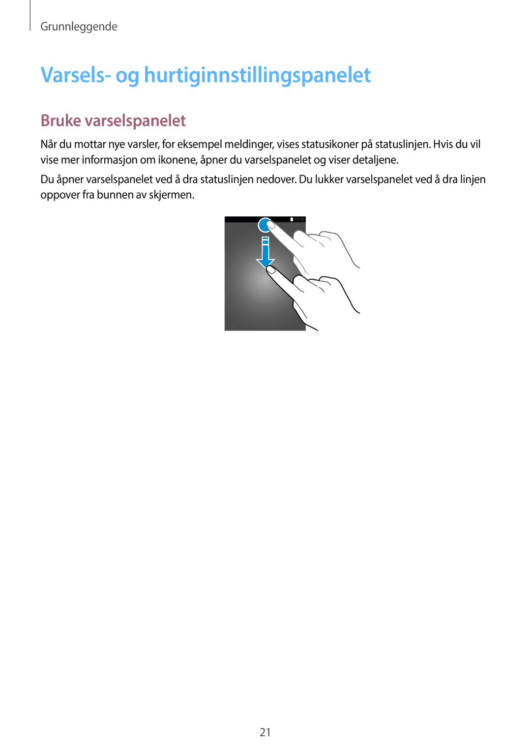 Samsung SM-T113NYKANEE, SM-T113NDWANEE manual Varsels- og hurtiginnstillingspanelet, Bruke varselspanelet 