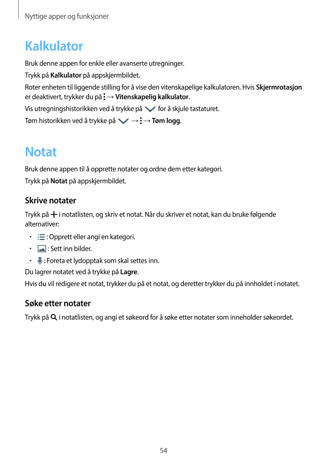 Samsung SM-T113NDWANEE manual Kalkulator, Notat, Skrive notater, Søke etter notater, Tøm historikken ved å trykke på 