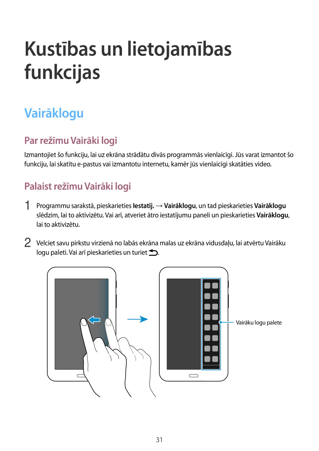 Samsung SM-T113NYKASEB, SM-T113NDWASEB manual Vairāklogu, Par režīmu Vairāki logi, Palaist režīmu Vairāki logi 