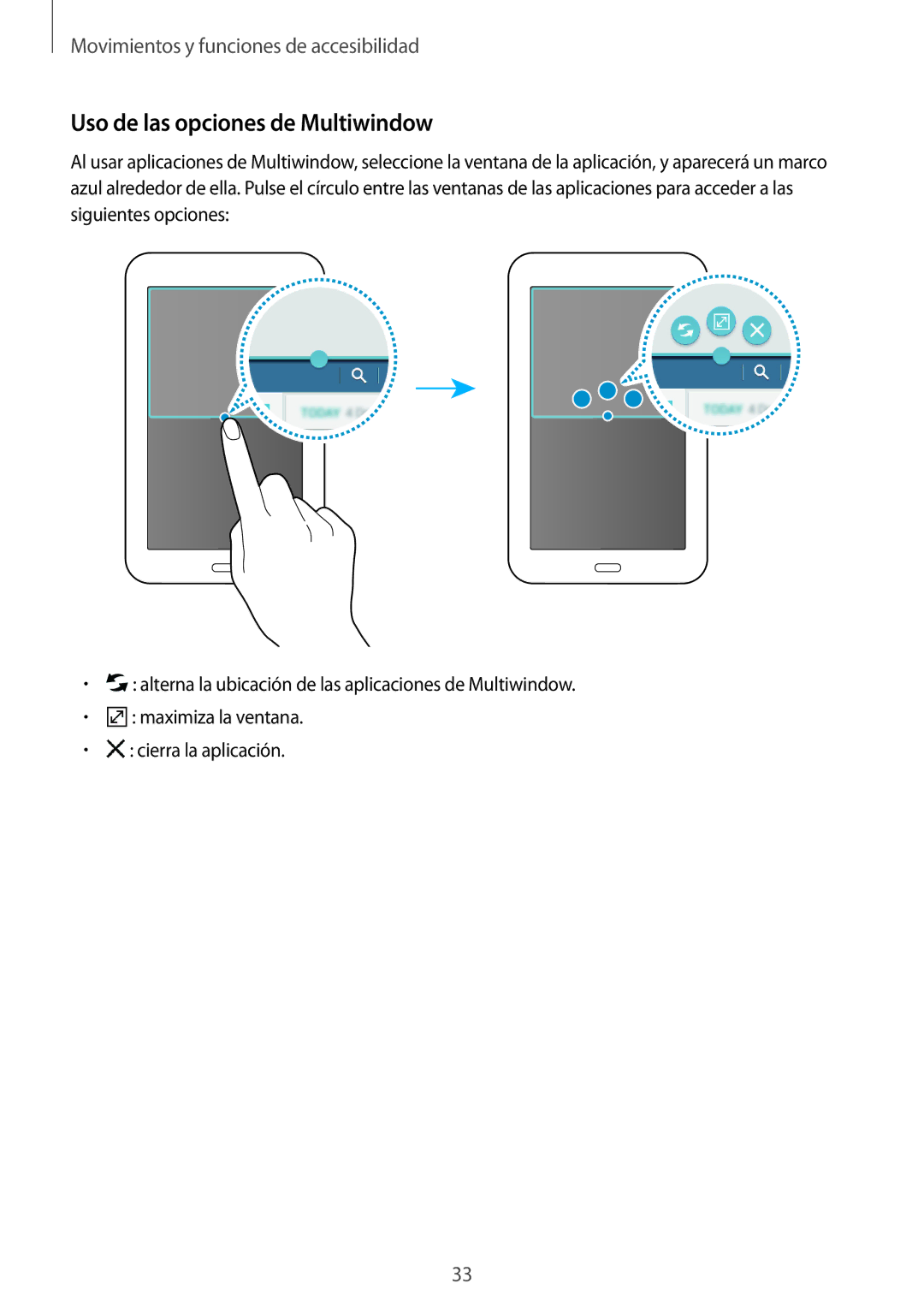 Samsung SM-T113NYKAPHE, SM-T113NDWATPH, SM-T113NDWAMWD, SM-T113NYKAMWD, SM-T113NDWAPHE Uso de las opciones de Multiwindow 