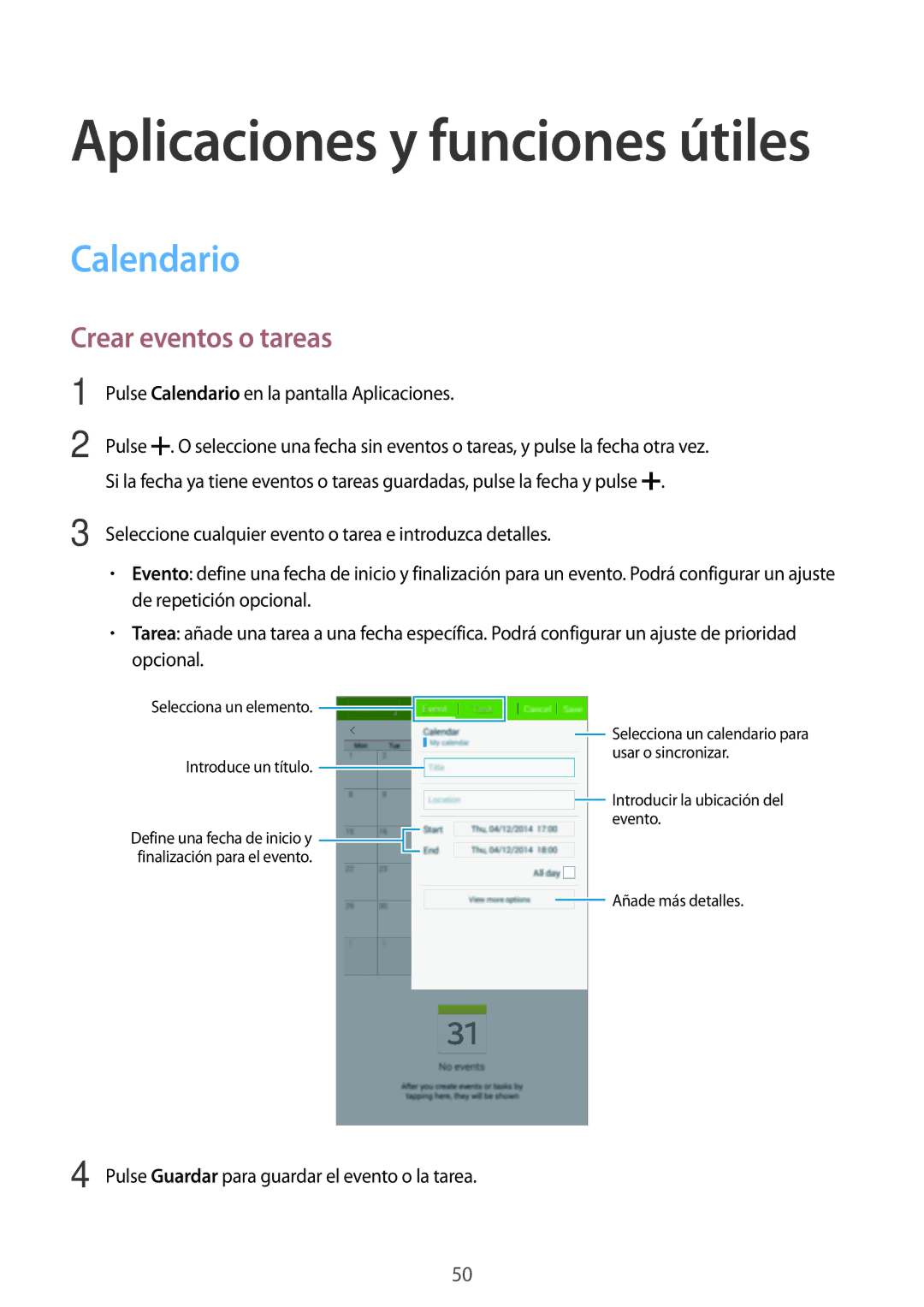 Samsung SM-T113NDWATPH, SM-T113NDWAMWD, SM-T113NYKAMWD, SM-T113NYKAPHE, SM-T113NDWAPHE Calendario, Crear eventos o tareas 