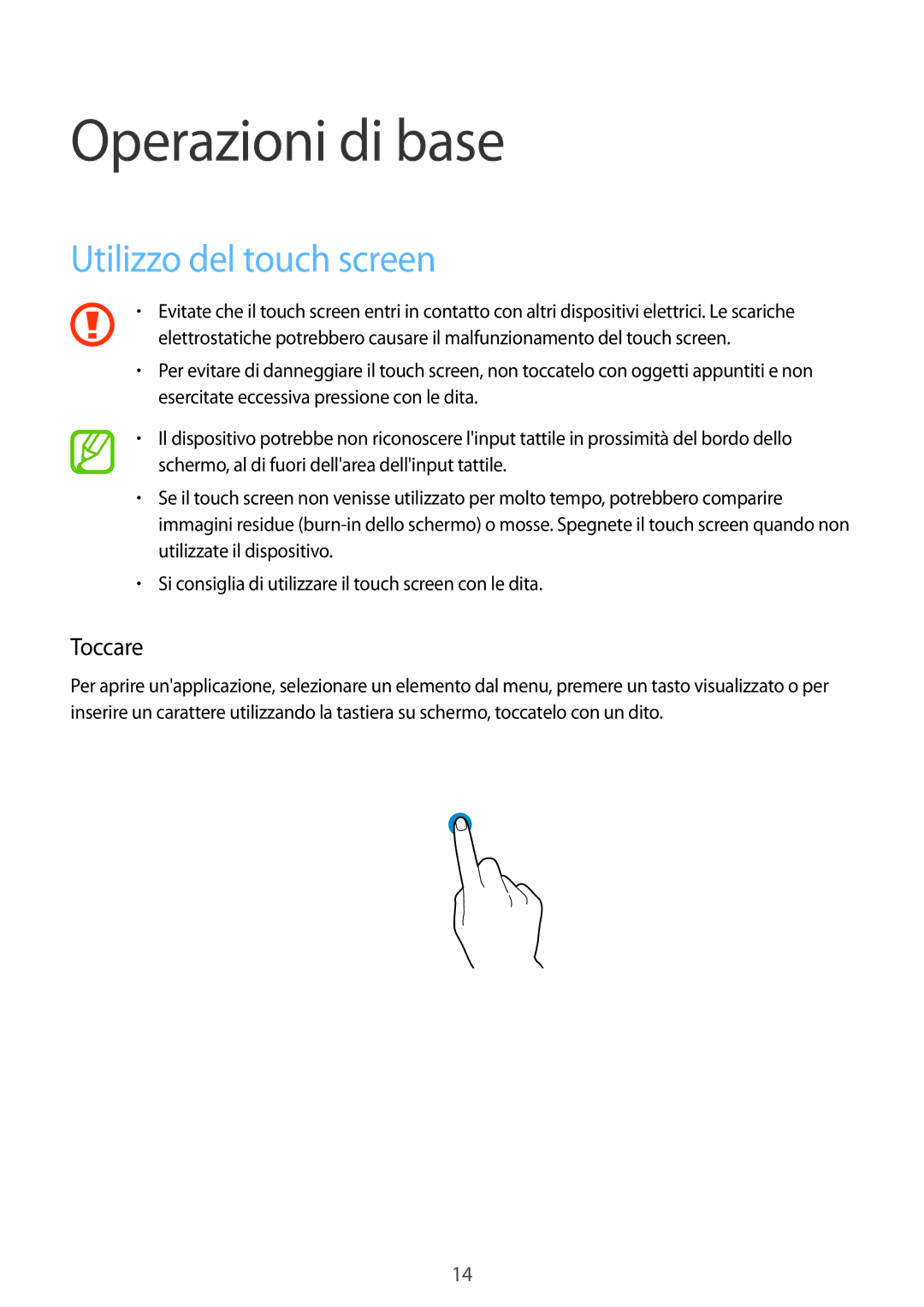 Samsung SM-T113NDWAITV, SM-T113NDWATUR, SM-T113NYKATUR manual Operazioni di base, Utilizzo del touch screen, Toccare 