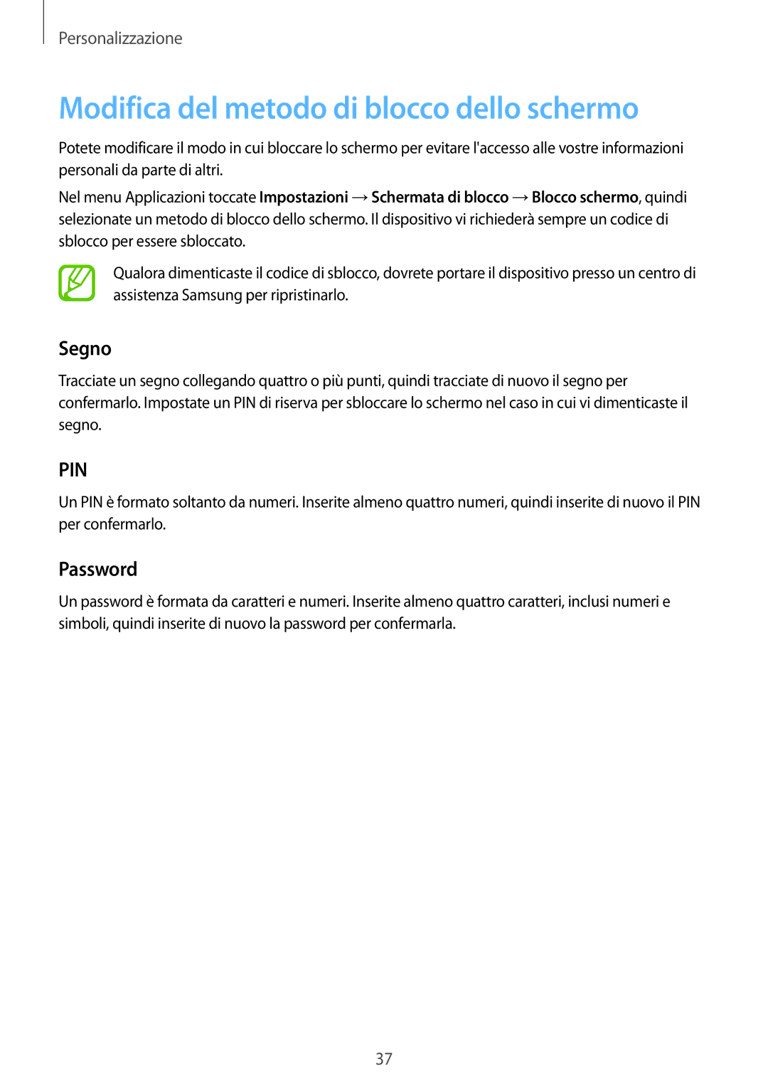 Samsung SM-T113NYKATUR, SM-T113NDWATUR, SM-T113NDWAITV manual Modifica del metodo di blocco dello schermo, Segno, Password 