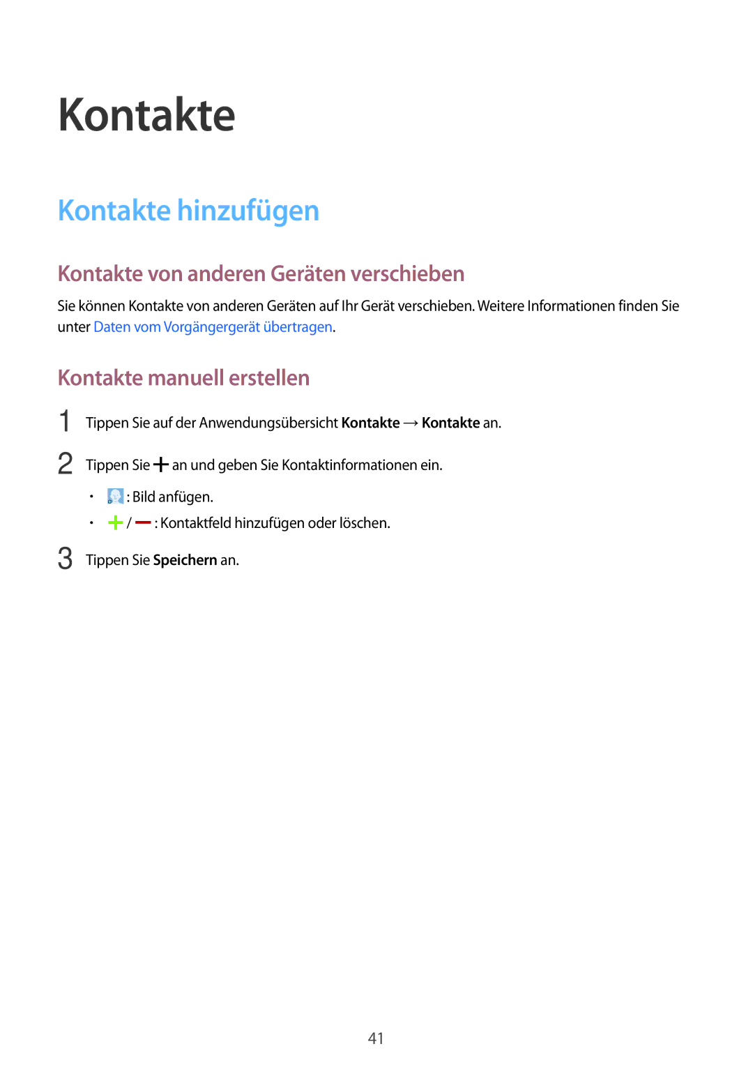 Samsung SM-T113NDWAEUR manual Kontakte hinzufügen, Kontakte von anderen Geräten verschieben, Kontakte manuell erstellen 