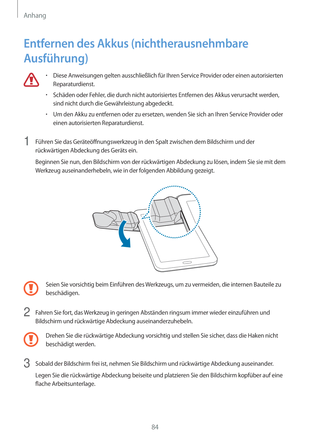 Samsung SM-T113NDWAATO, SM-T113NDWATUR, SM-T113NYKAXEO, SM-T113NDWADBT Entfernen des Akkus nichtherausnehmbare Ausführung 