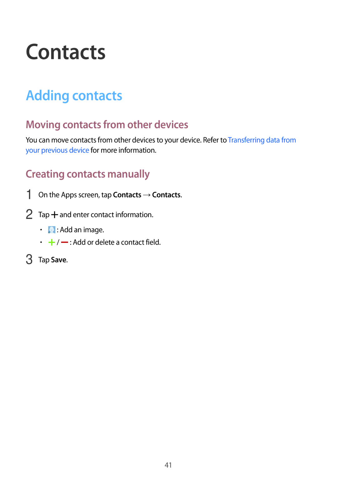 Samsung SM-T113NYKUXXV Contacts, Adding contacts, Moving contacts from other devices, Creating contacts manually 