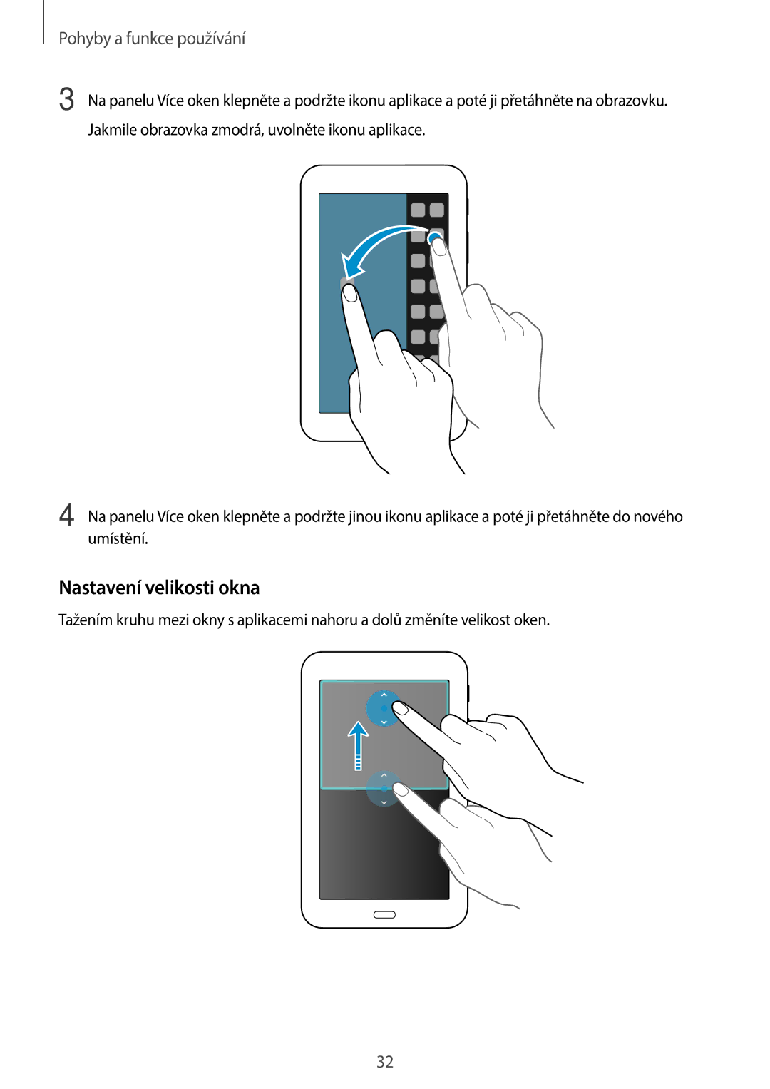 Samsung SM-T113NYKAXEH, SM-T113NYKAATO, SM-T113NDWAATO, SM-T113NDWAEUR Nastavení velikosti okna, Pohyby a funkce používání 