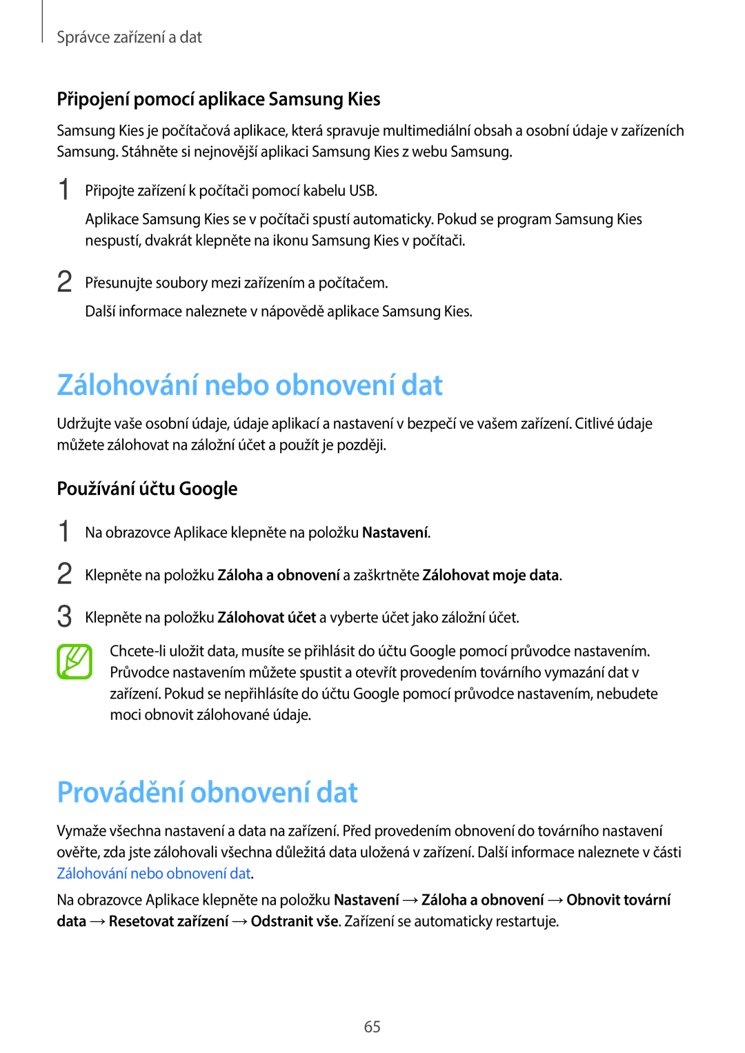 Samsung SM-T113NYKAATO manual Zálohování nebo obnovení dat, Provádění obnovení dat, Připojení pomocí aplikace Samsung Kies 