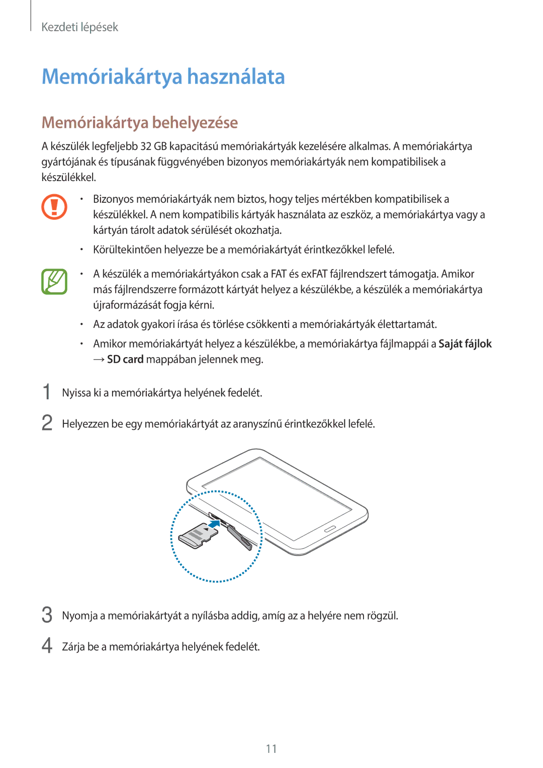 Samsung SM2T113NYKAXEH, SM-T113NYKAATO, SM-T113NDWAATO, SM-T113NDWAEUR Memóriakártya használata, Memóriakártya behelyezése 