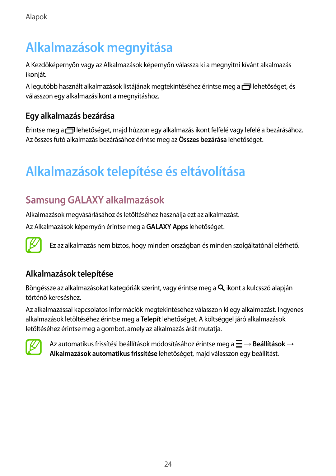 Samsung SM2T113NYKAXEH manual Alkalmazások megnyitása, Alkalmazások telepítése és eltávolítása, Samsung Galaxy alkalmazások 