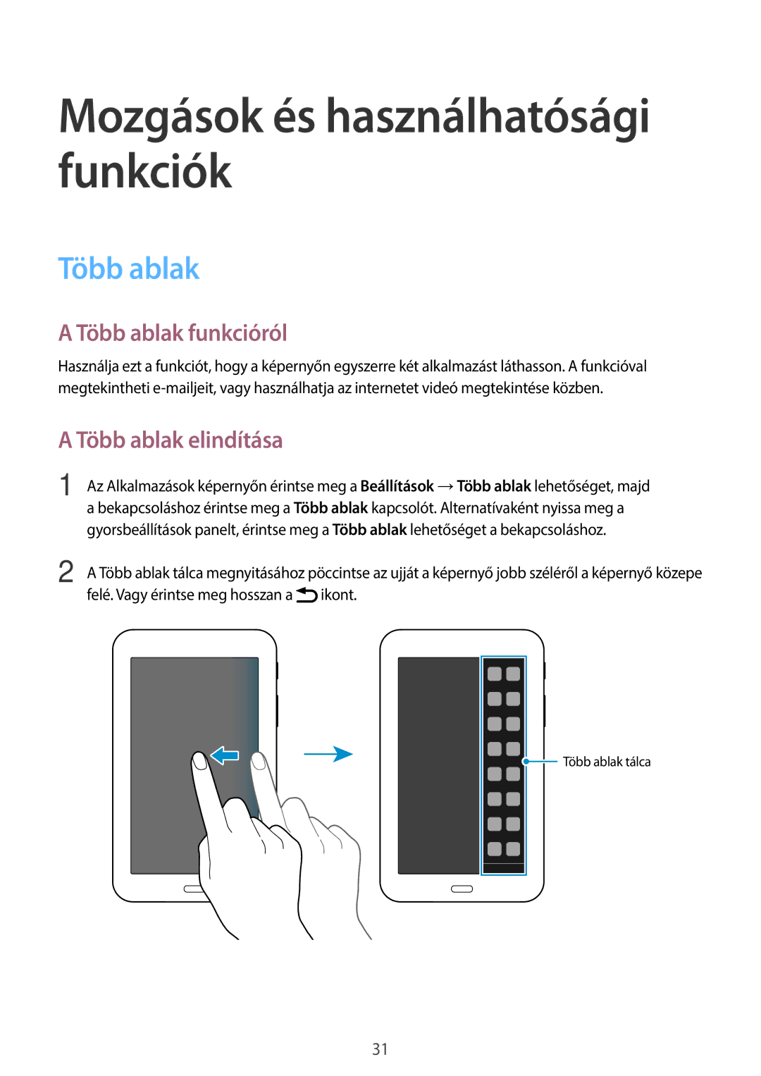 Samsung SM-T113NYKAXSK, SM-T113NYKAATO, SM-T113NDWAATO, SM-T113NDWAEUR manual Több ablak funkcióról, Több ablak elindítása 