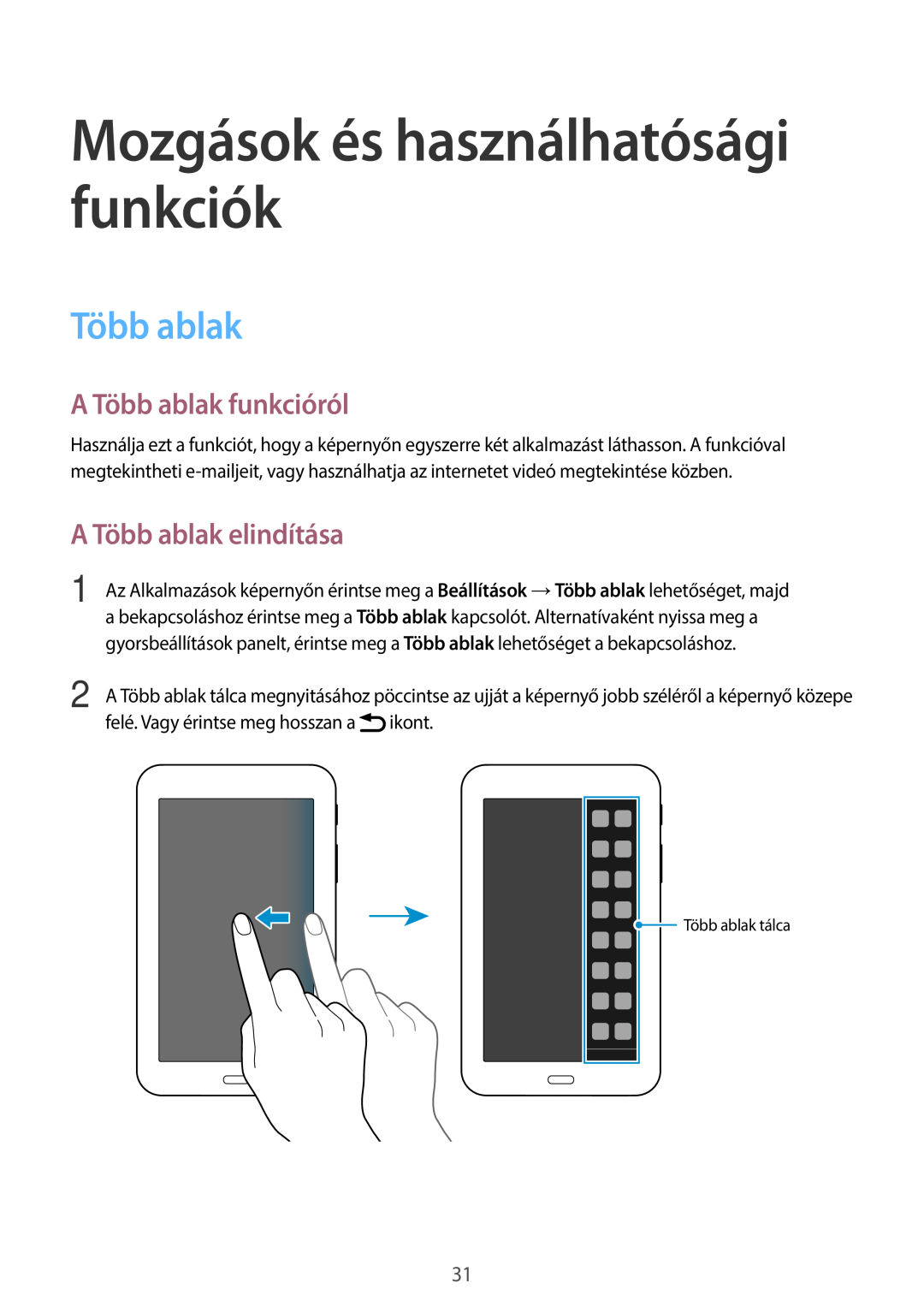 Samsung SM-T113NYKAXSK manual A Több ablak funkcióról, A Több ablak elindítása, Mozgások és használhatósági funkciók 