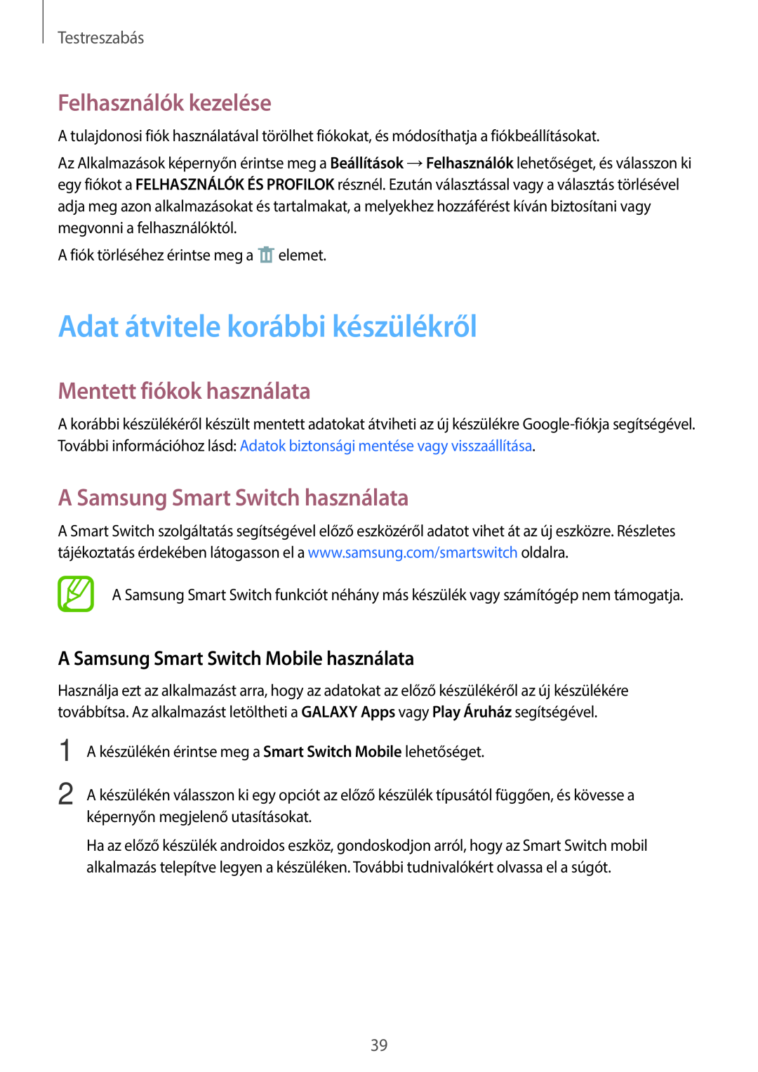 Samsung SM-T113NYKAATO Adat átvitele korábbi készülékről, Felhasználók kezelése, Mentett fiókok használata, Testreszabás 
