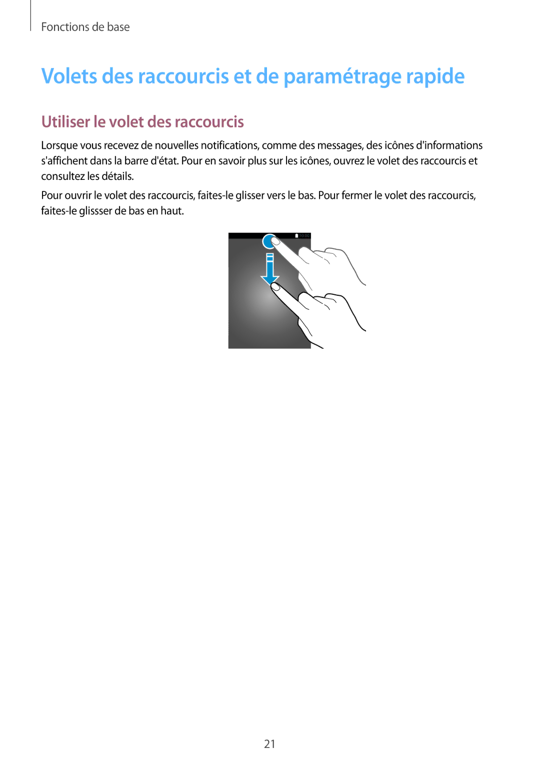 Samsung SM-T113NDWAXEF, SM-T113NYKAXEF Volets des raccourcis et de paramétrage rapide, Utiliser le volet des raccourcis 