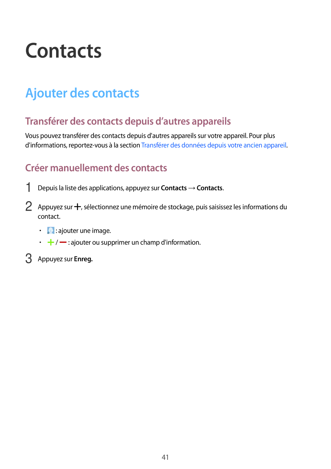 Samsung SM-T113NDWAXEF, SM-T113NYKAXEF Contacts, Ajouter des contacts, Transférer des contacts depuis d’autres appareils 