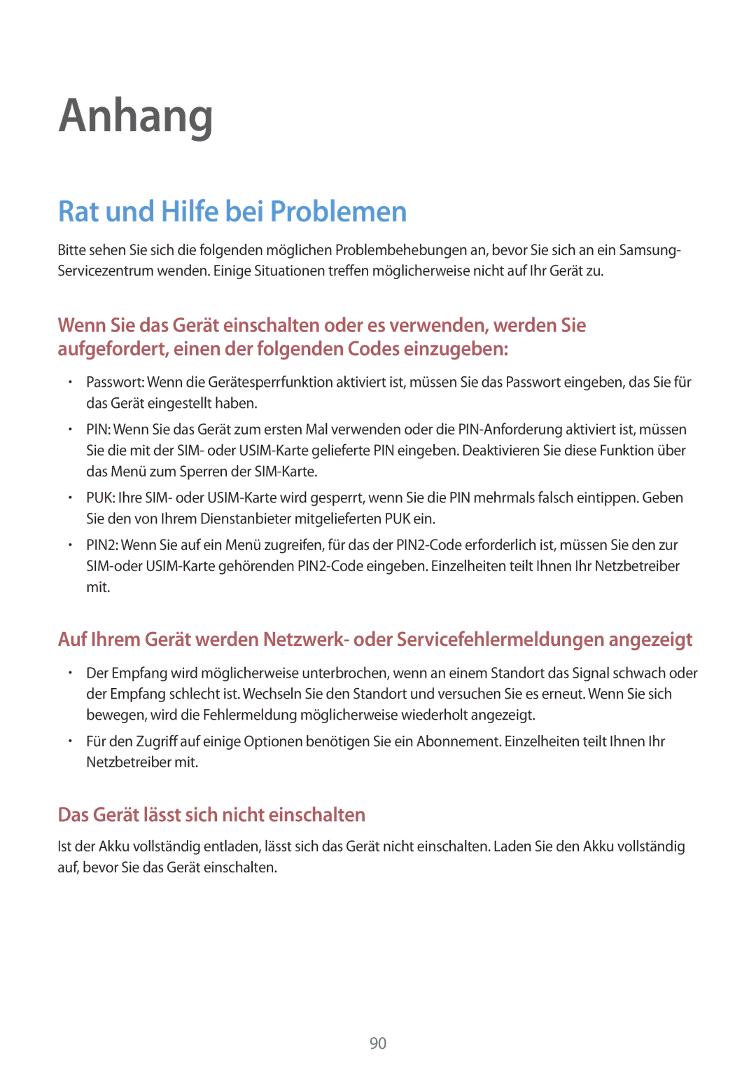 Samsung SM-T116NDWADBT, SM-T116NDWAEUR, SM-T116NYKADBT, SM-T116NYKAATO, SM-T116NDWAATO Anhang, Rat und Hilfe bei Problemen 