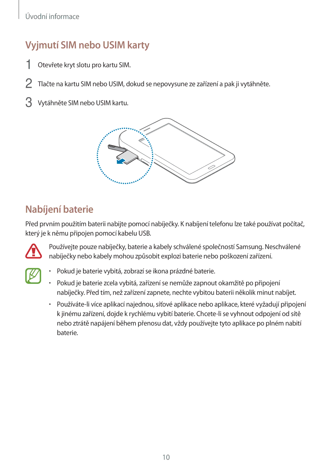 Samsung SM-T116NYKAXEH, SM-T116NDWAEUR, SM-T116NYKAEUR, SM-T116NDWAXEH manual Vyjmutí SIM nebo Usim karty, Nabíjení baterie 