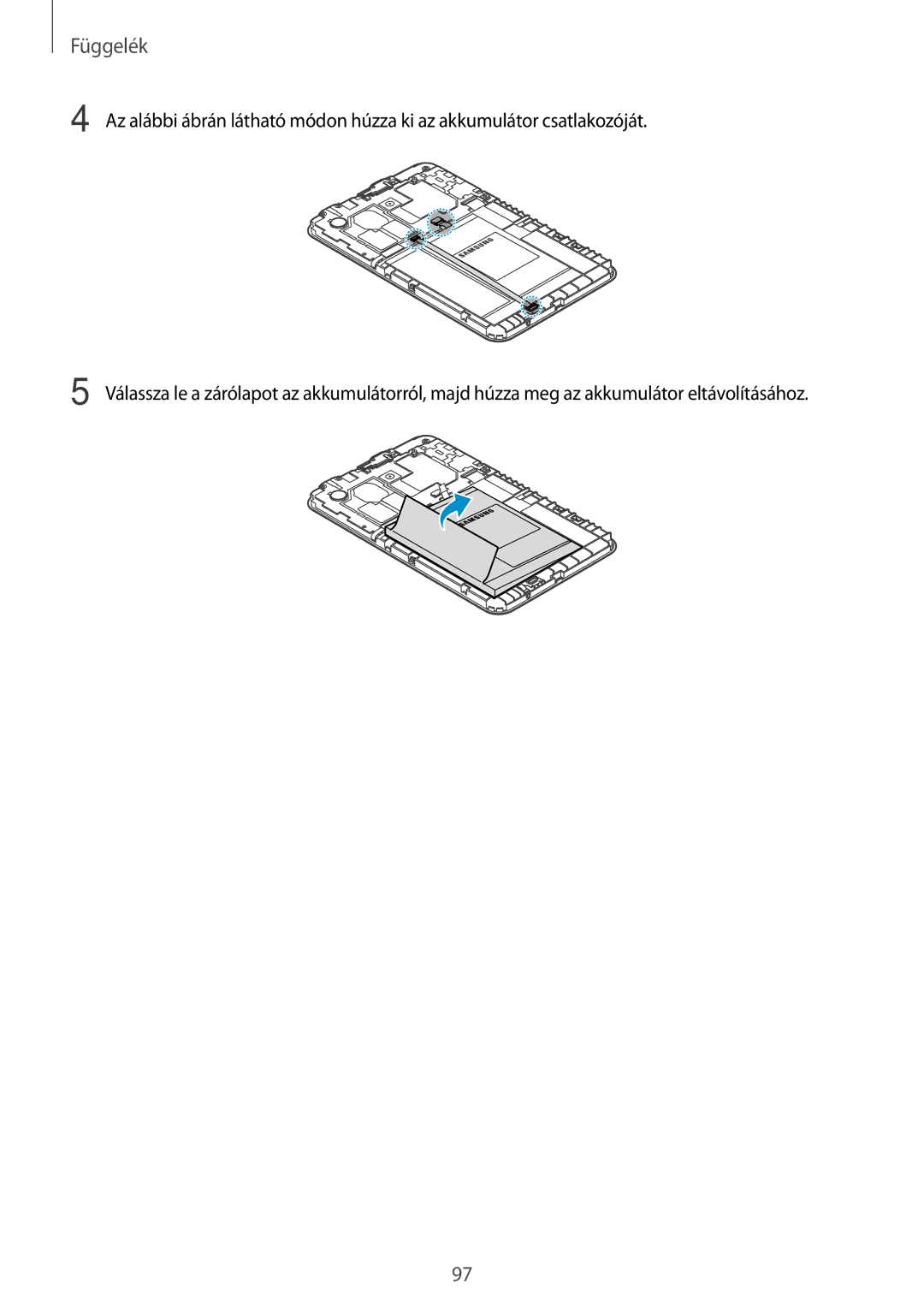 Samsung SM-T116NYKAEUR, SM-T116NDWAEUR, SM-T116NDWAXEH, SM-T116NYKAXSK, SM-T116NYKAXEH, SM-T116NDWAXSK manual Függelék 