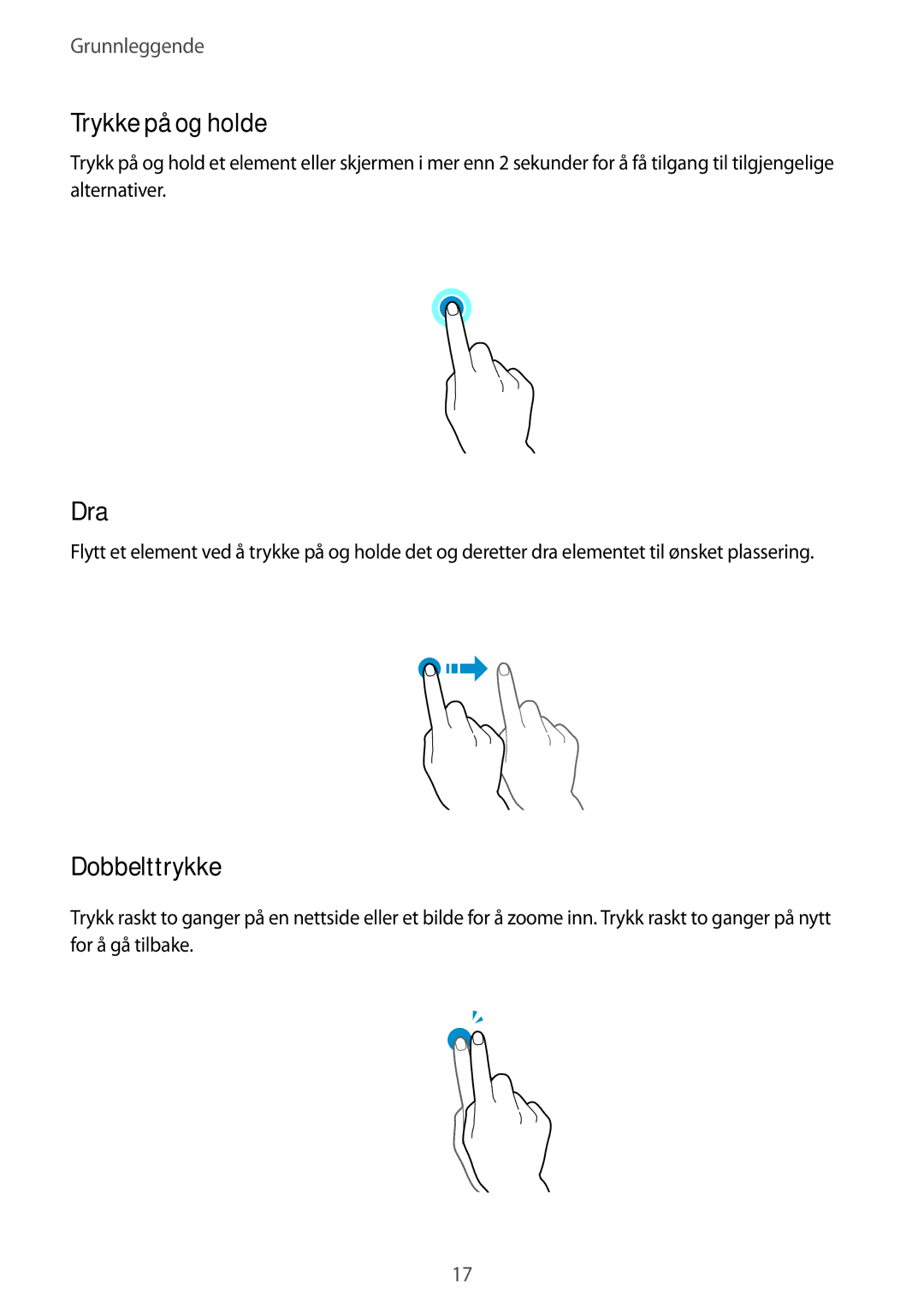 Samsung SM-T116NDWANEE, SM-T116NYKANEE manual Trykke på og holde, Dra, Dobbelttrykke 