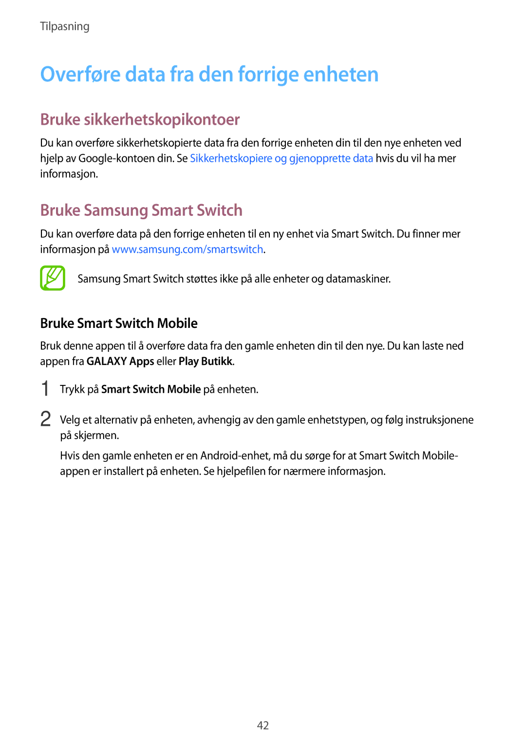 Samsung SM-T116NYKANEE Overføre data fra den forrige enheten, Bruke sikkerhetskopikontoer, Bruke Samsung Smart Switch 