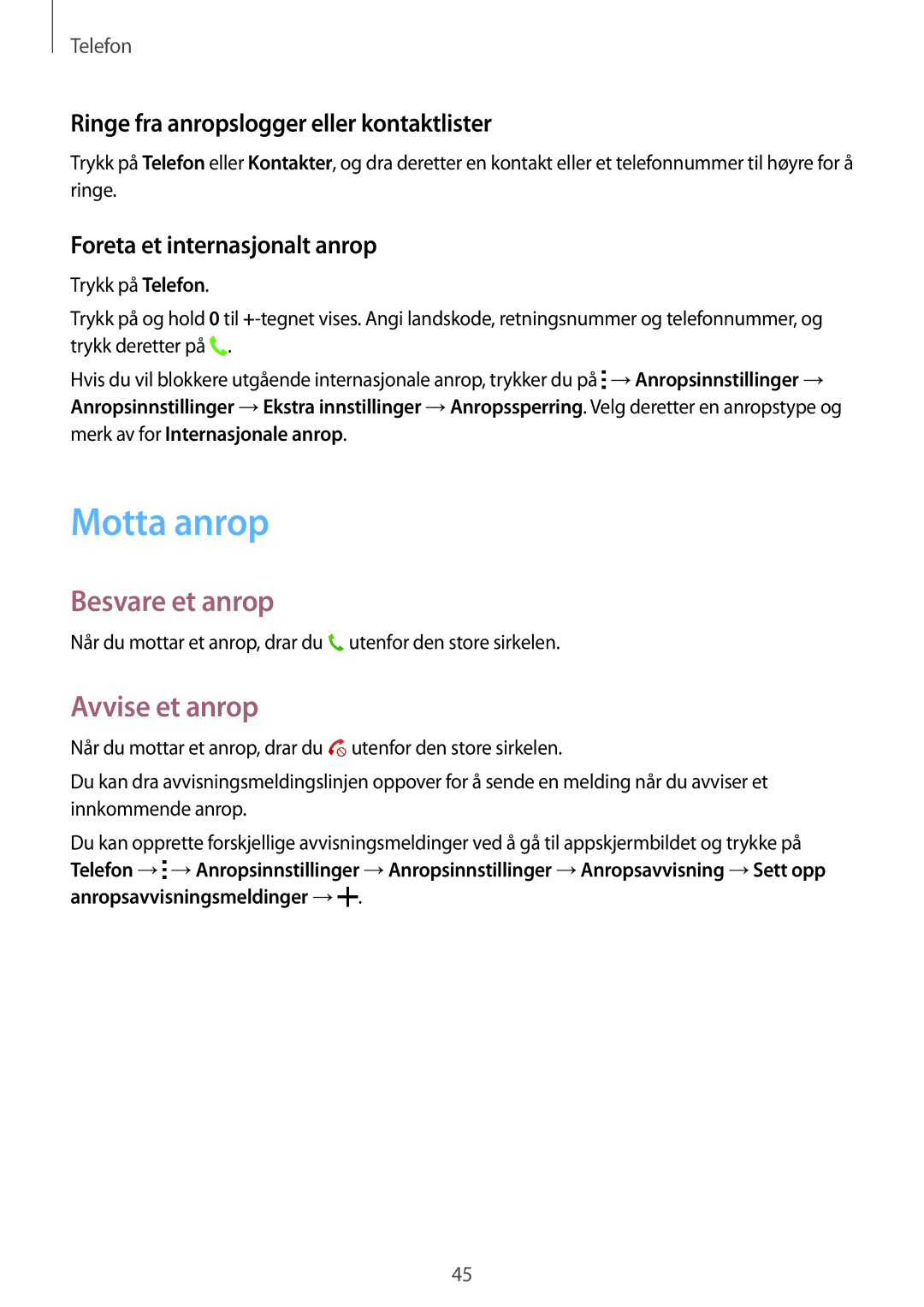 Samsung SM-T116NDWANEE manual Motta anrop, Besvare et anrop, Avvise et anrop, Ringe fra anropslogger eller kontaktlister 