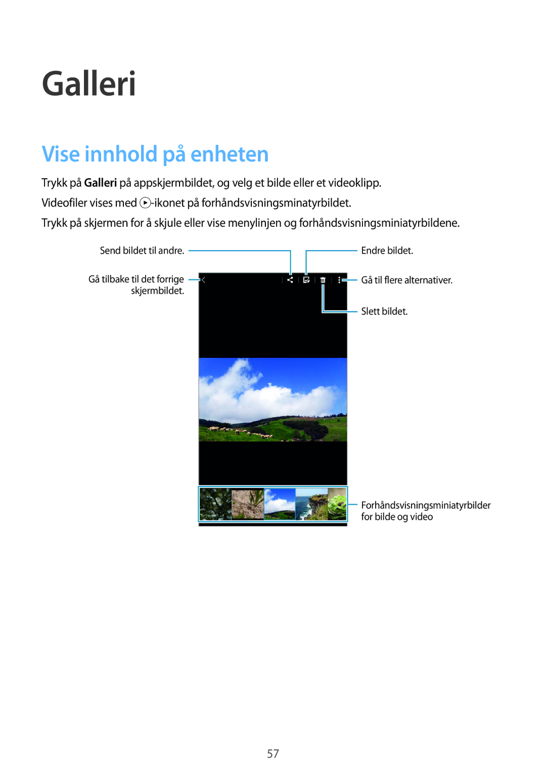 Samsung SM-T116NDWANEE, SM-T116NYKANEE manual Galleri, Vise innhold på enheten 