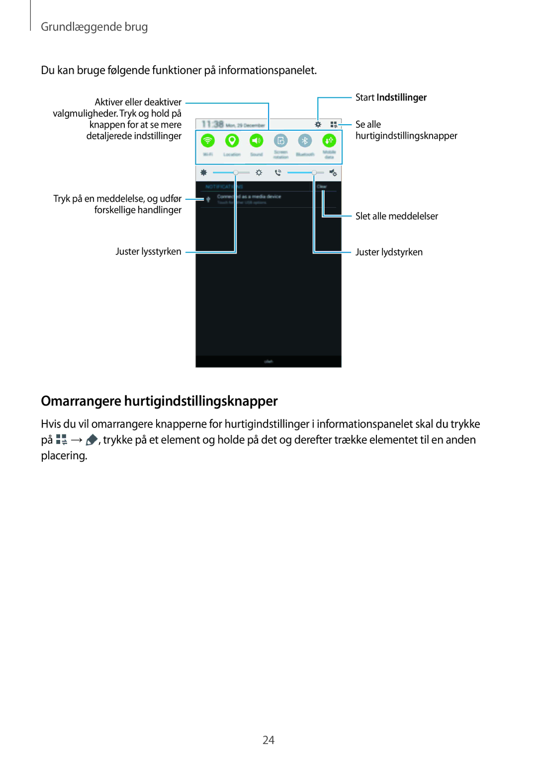 Samsung SM-T116NYKANEE Omarrangere hurtigindstillingsknapper, Du kan bruge følgende funktioner på informationspanelet 