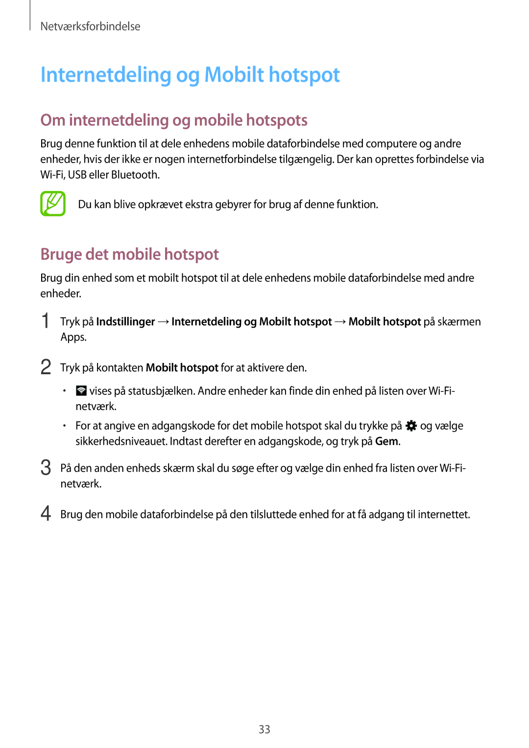 Samsung SM-T116NDWANEE Internetdeling og Mobilt hotspot, Om internetdeling og mobile hotspots, Bruge det mobile hotspot 