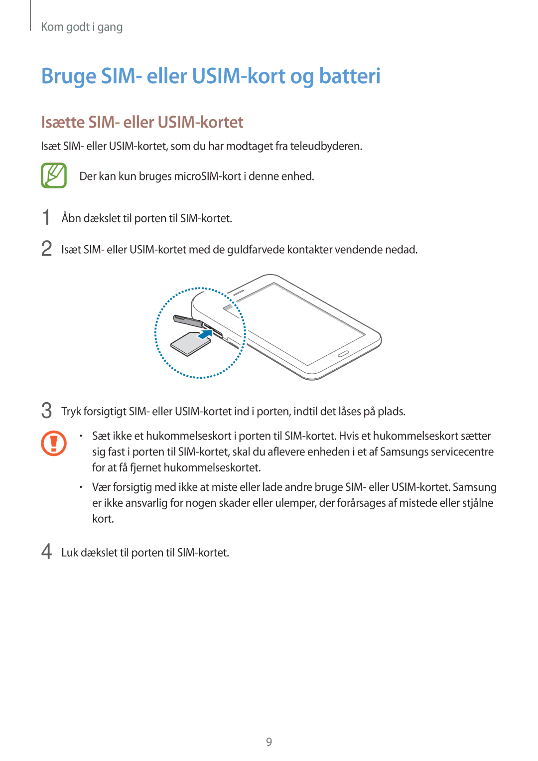 Samsung SM-T116NDWANEE, SM-T116NYKANEE manual Bruge SIM- eller USIM-kort og batteri, Isætte SIM- eller USIM-kortet 