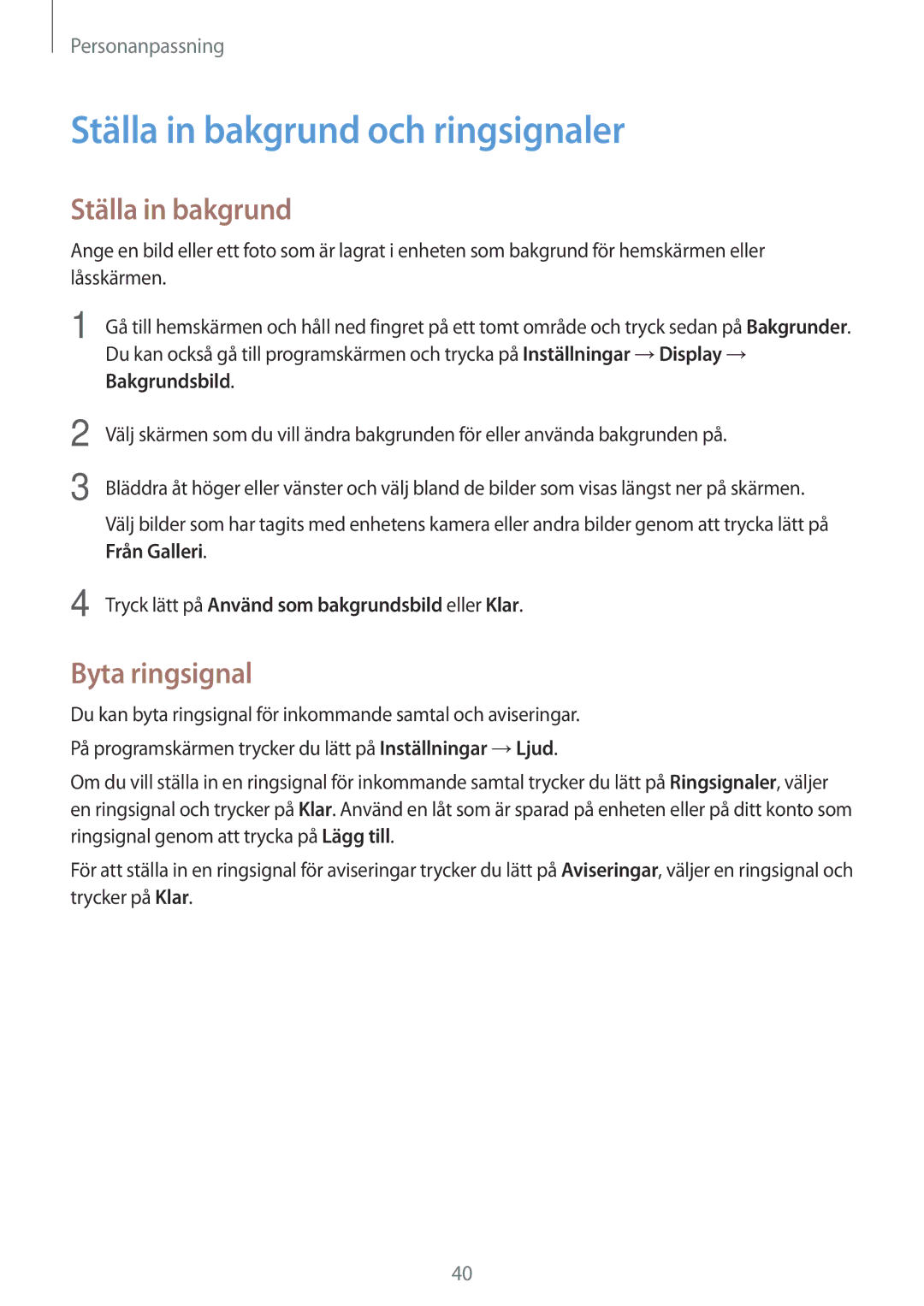 Samsung SM-T116NYKANEE, SM-T116NDWANEE manual Ställa in bakgrund och ringsignaler, Byta ringsignal 