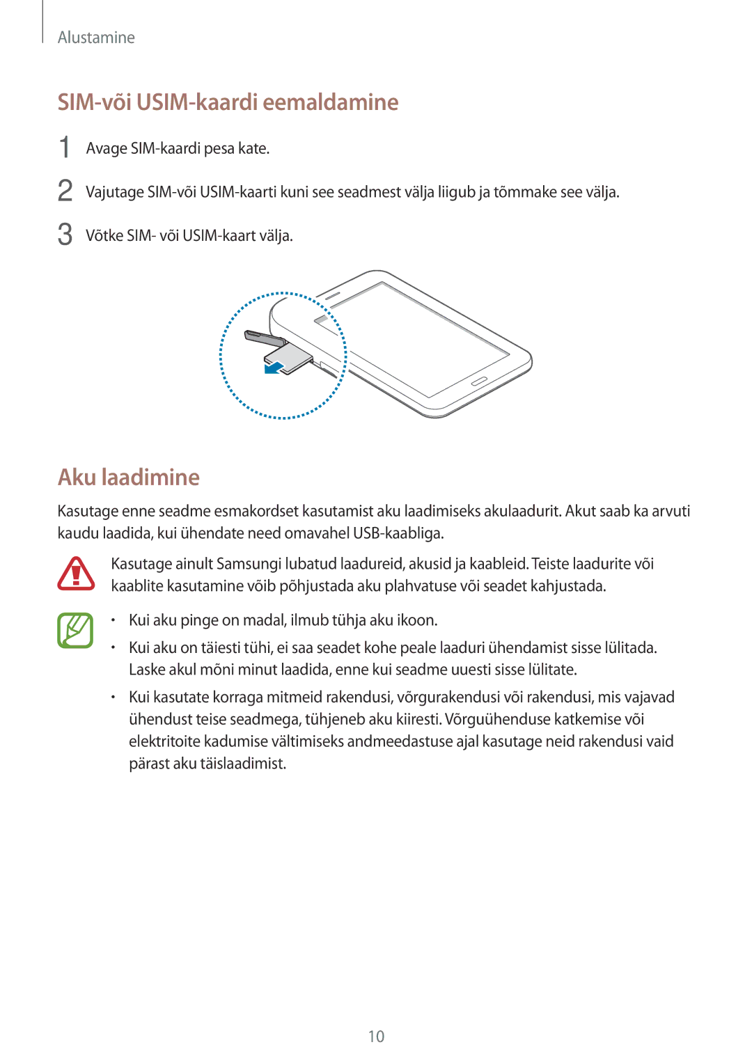 Samsung SM-T116NYKASEB manual SIM-või USIM-kaardi eemaldamine, Aku laadimine, Kui aku pinge on madal, ilmub tühja aku ikoon 