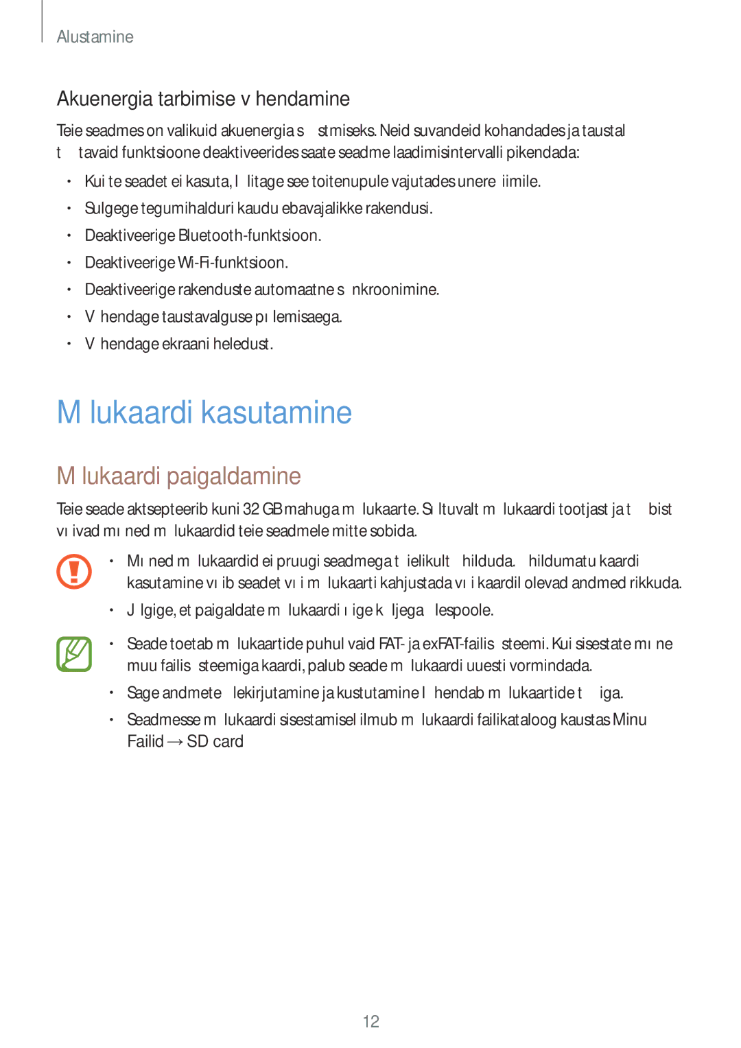 Samsung SM-T116NYKASEB, SM-T116NDWASEB Mälukaardi kasutamine, Mälukaardi paigaldamine, Akuenergia tarbimise vähendamine 