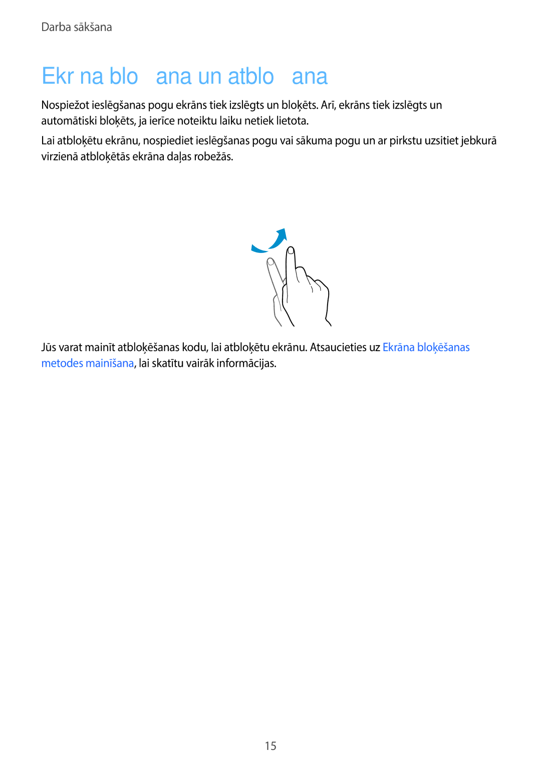 Samsung SM-T116NDWASEB, SM-T116NYKASEB manual Ekrāna bloķēšana un atbloķēšana 