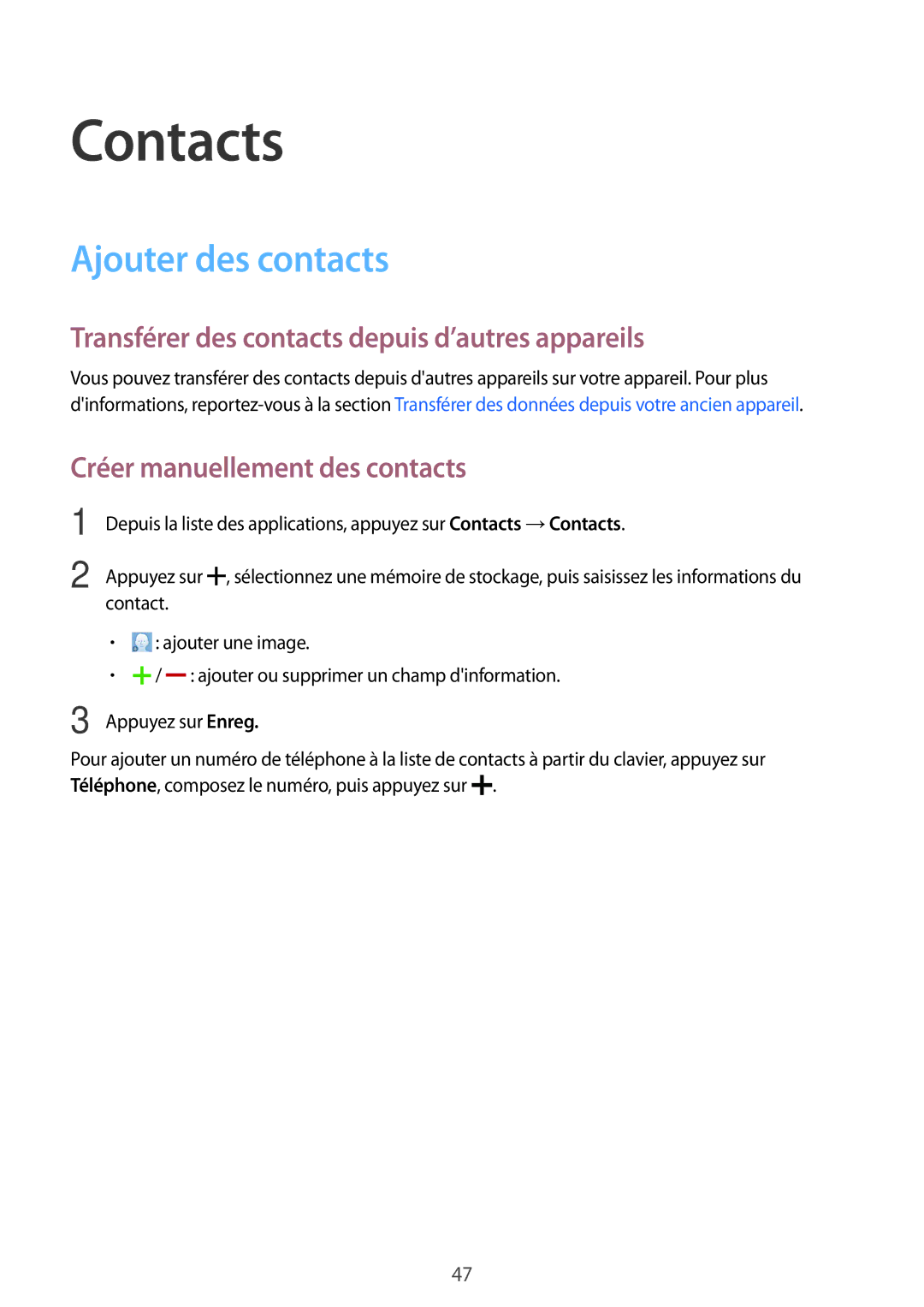 Samsung SM-T116NYKAXEF manual Contacts, Ajouter des contacts, Transférer des contacts depuis d’autres appareils 