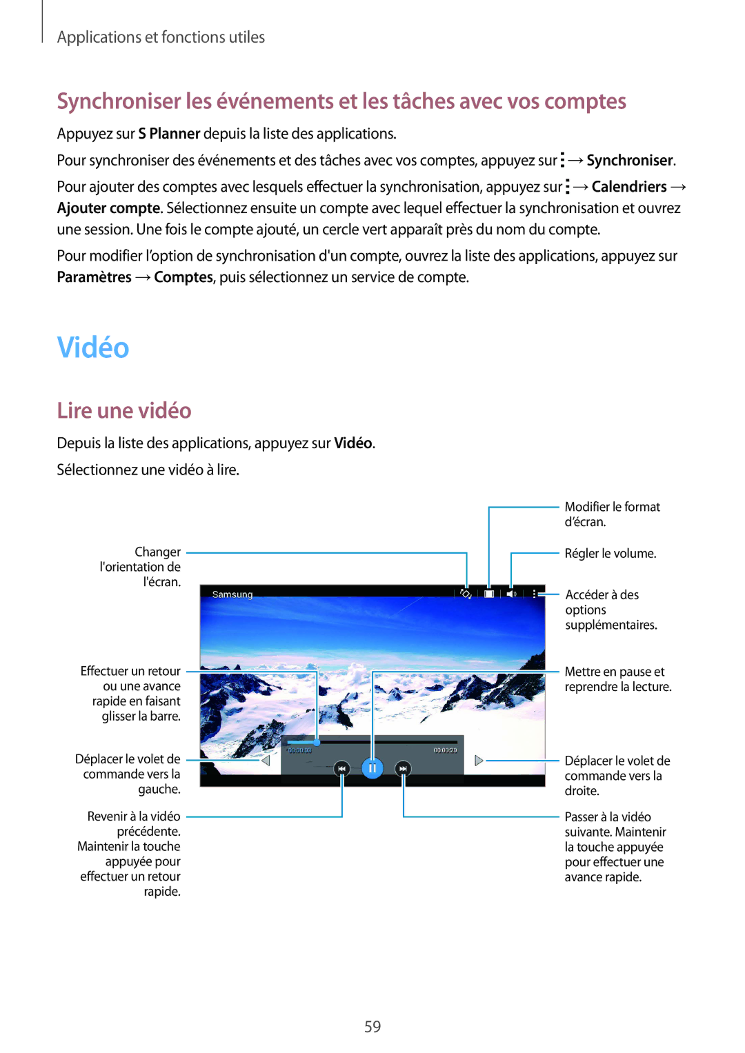 Samsung SM-T116NYKAXEF manual Vidéo, Synchroniser les événements et les tâches avec vos comptes, Lire une vidéo 