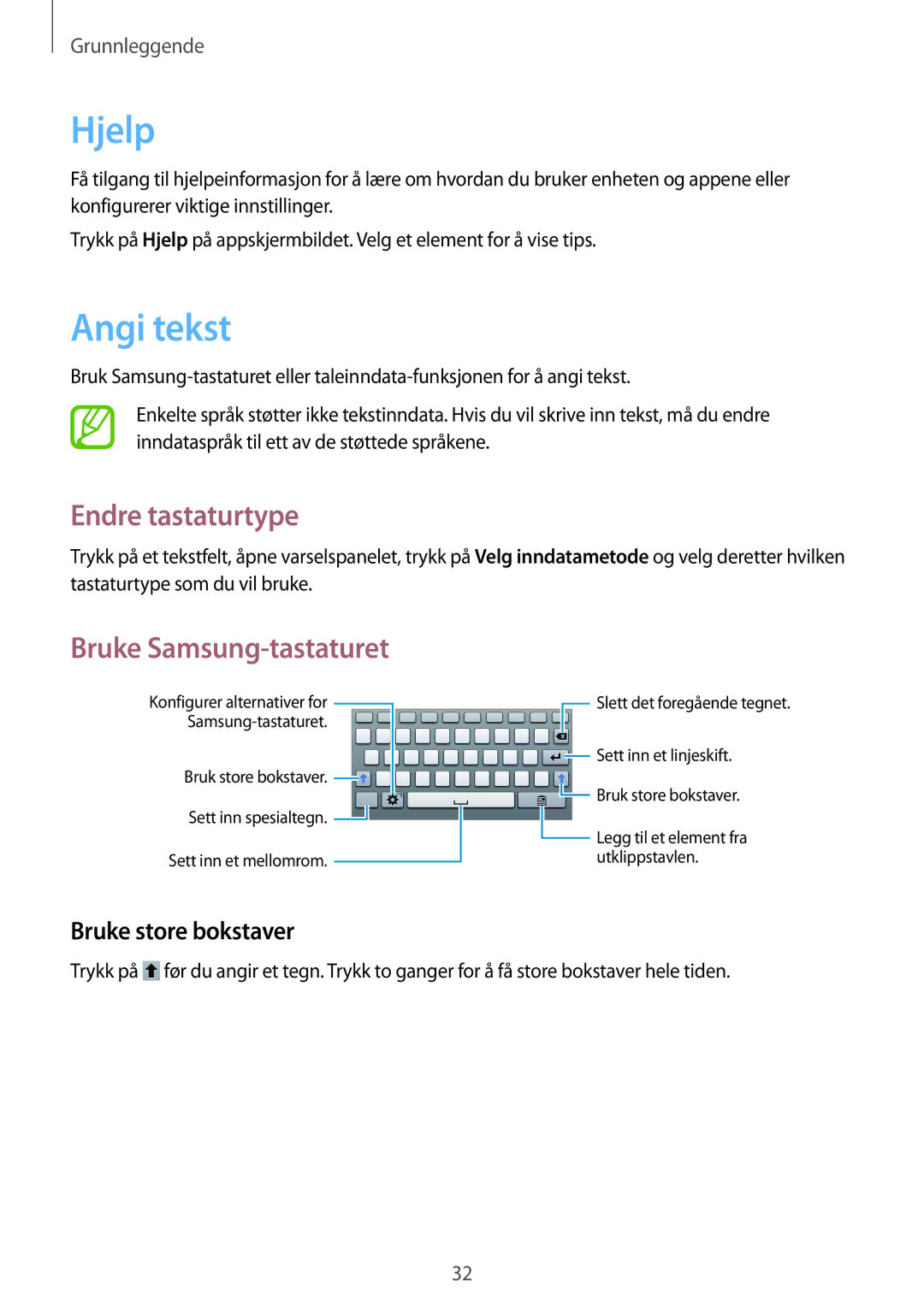 Samsung SM-T2100ZWENEE manual Hjelp, Angi tekst, Endre tastaturtype, Bruke Samsung-tastaturet, Bruke store bokstaver 