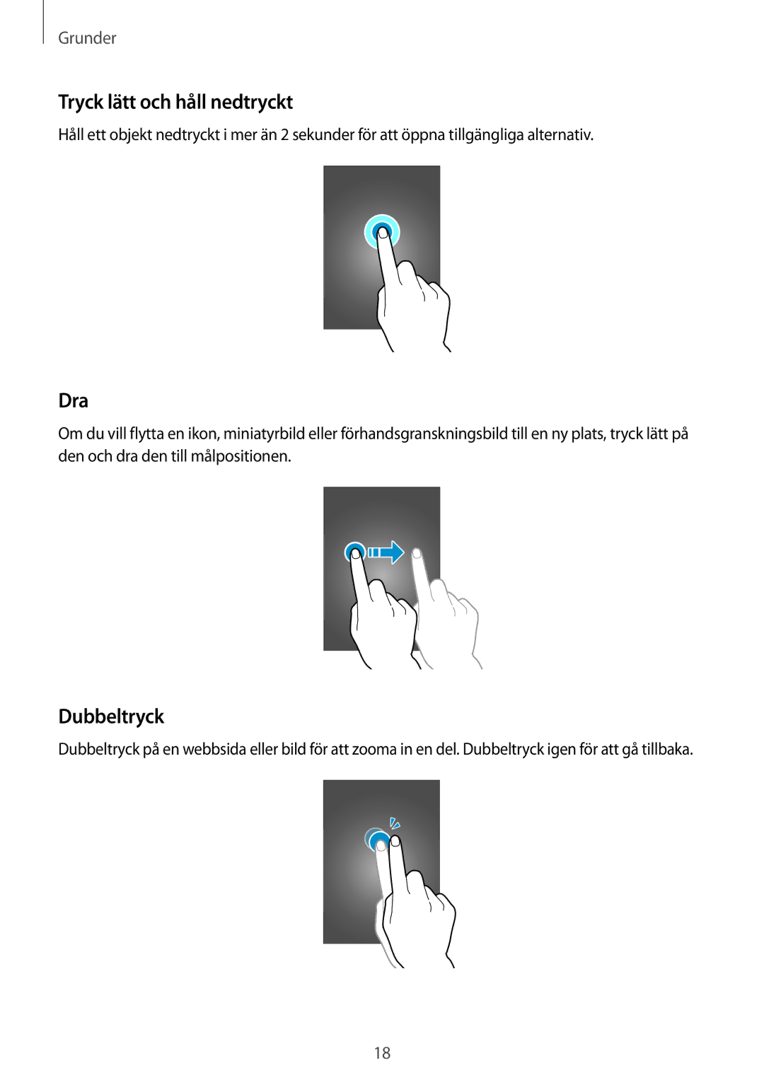 Samsung SM-T2100ZWENEE, SM-T2100GNENEE, SM-T2100MKANEE, SM-T2100GRENEE manual Tryck lätt och håll nedtryckt, Dra, Dubbeltryck 