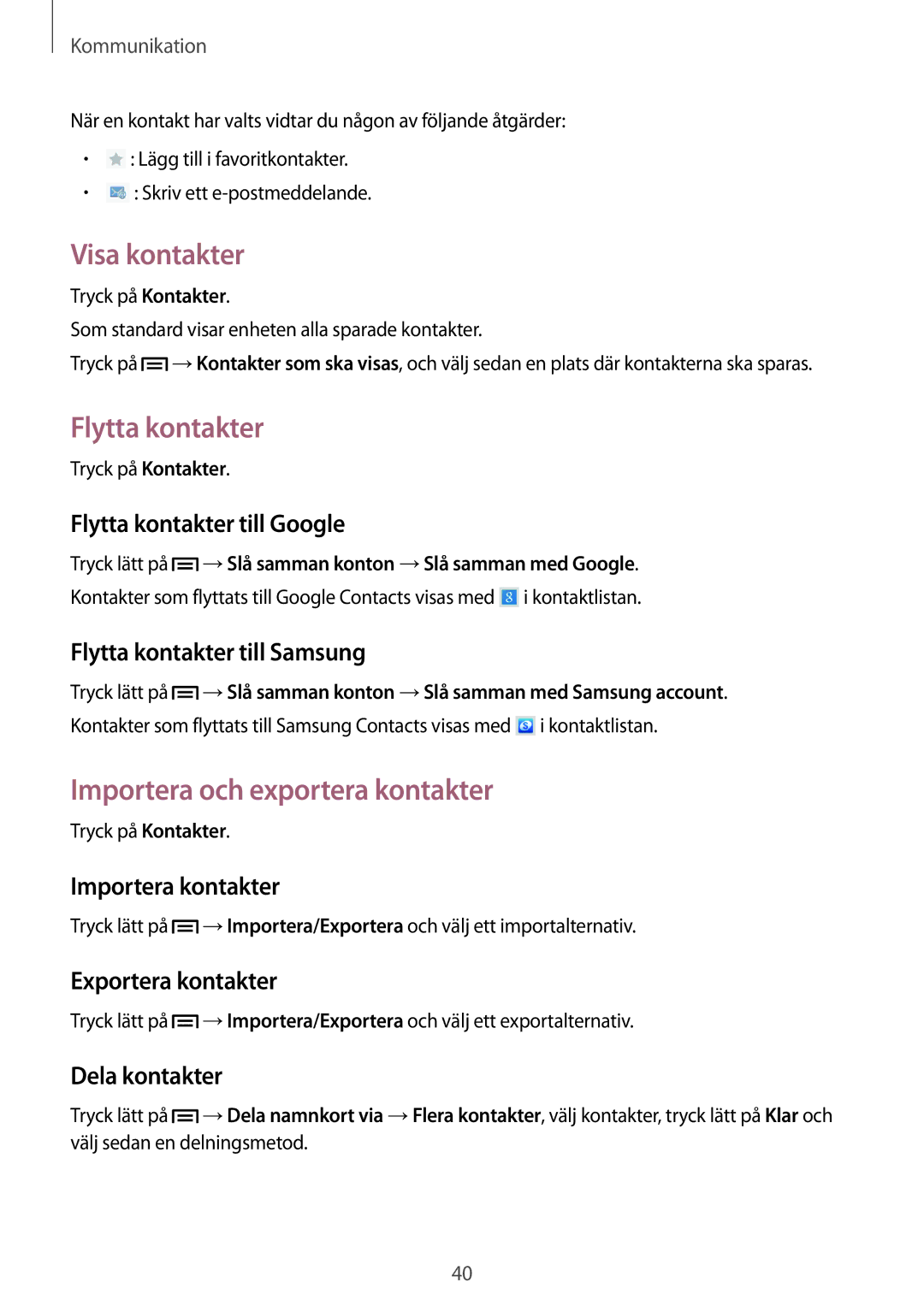 Samsung SM-T2100GNANEE, SM-T2100GNENEE, SM-T2100MKANEE Visa kontakter, Flytta kontakter, Importera och exportera kontakter 