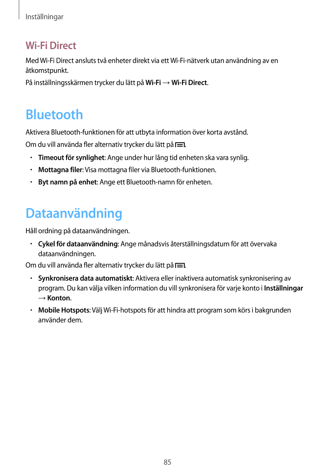 Samsung SM-T2100MKANEE, SM-T2100GNENEE, SM-T2100GRENEE, SM-T2100ZWANEE, SM-T2100ZWENEE Dataanvändning, Wi-Fi Direct, →Konton 