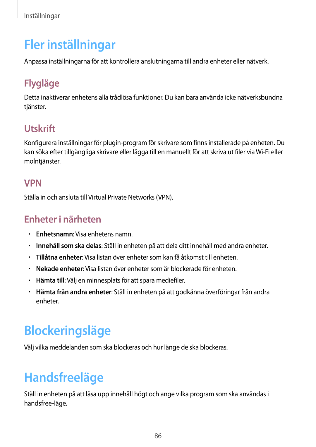 Samsung SM-T2100GRENEE, SM-T2100GNENEE, SM-T2100MKANEE, SM-T2100ZWANEE Fler inställningar, Blockeringsläge, Handsfreeläge 